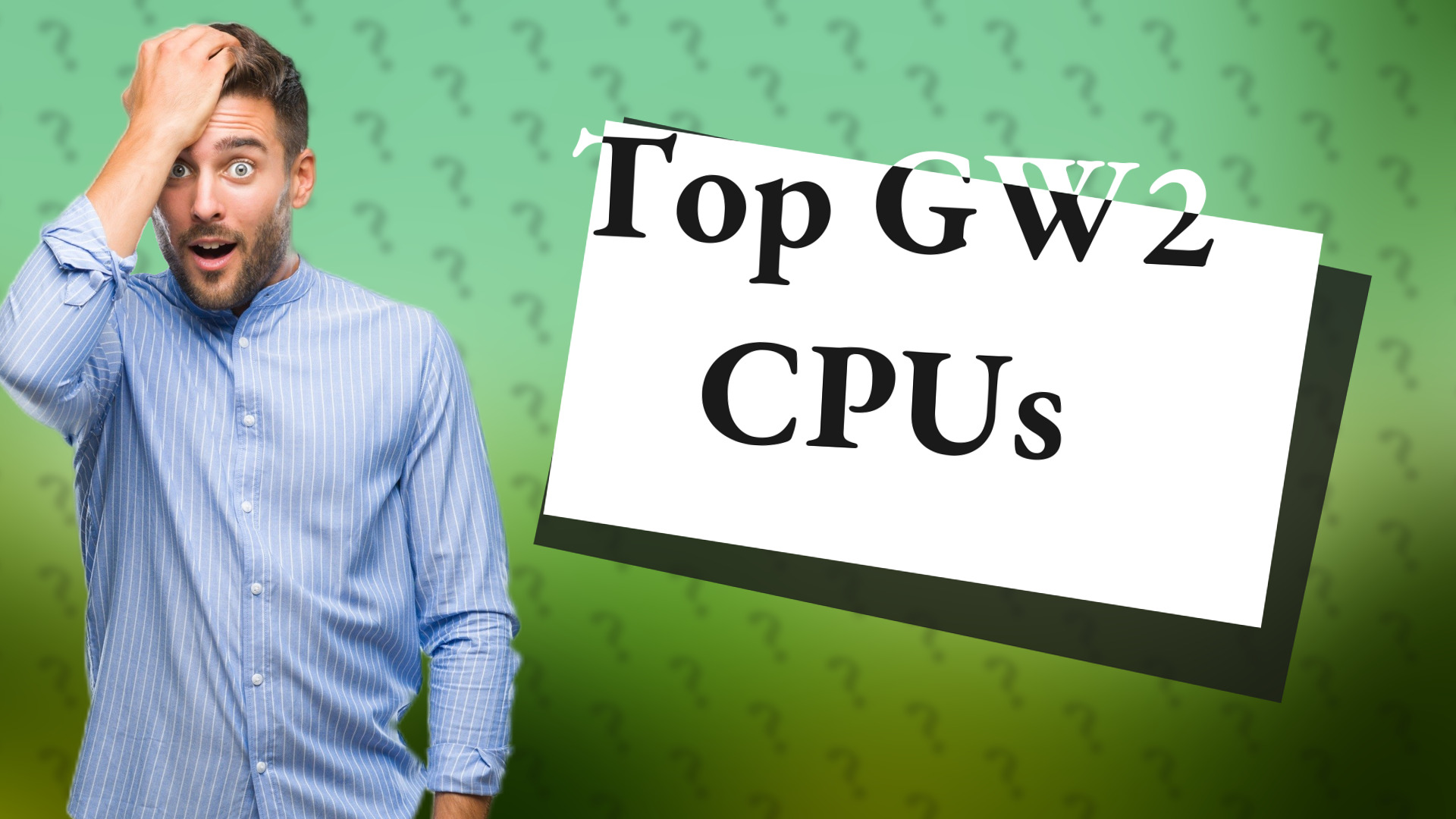 Top GW2 CPUs