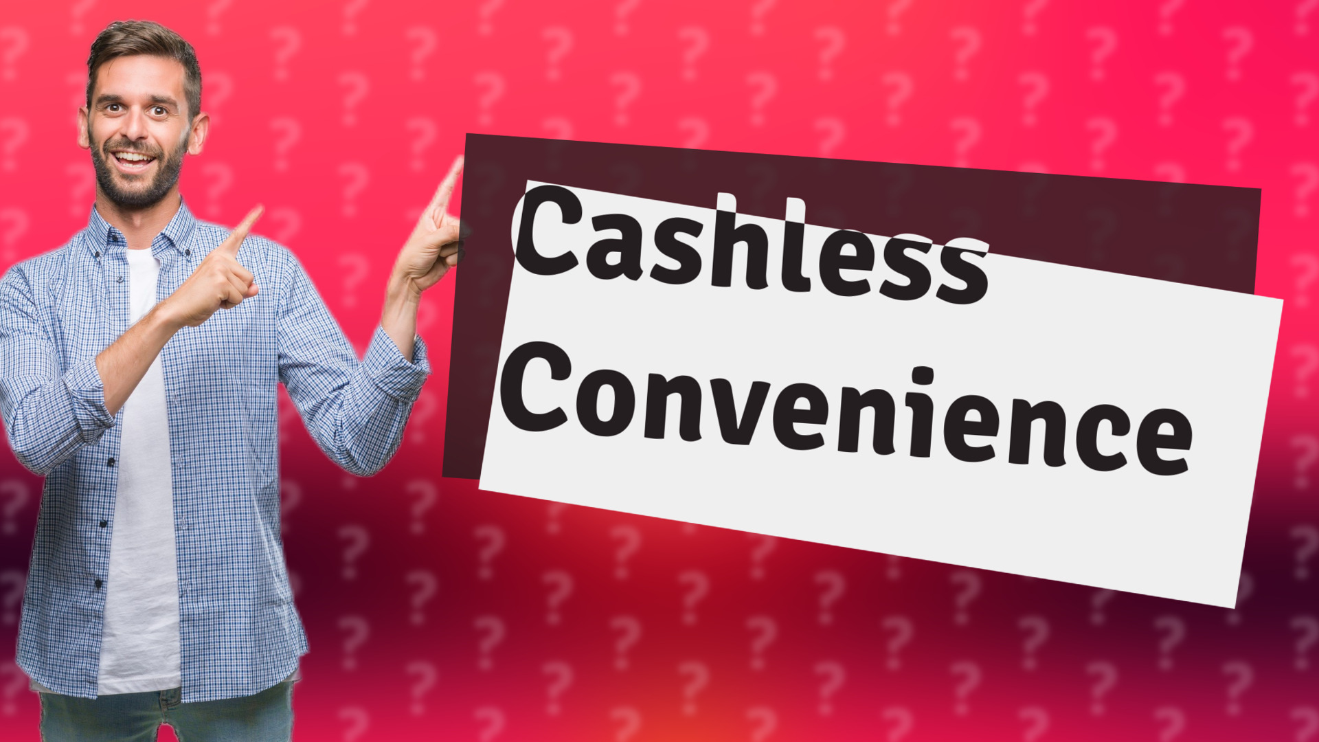 Cashless Convenience