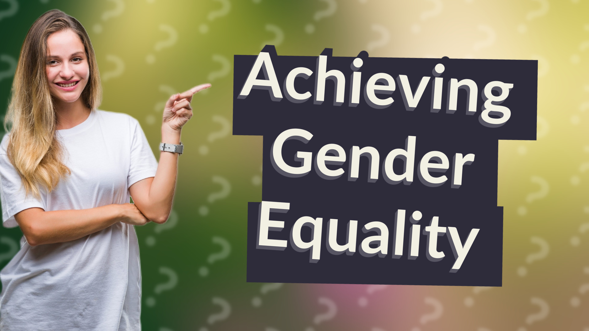 Achieving Gender Equality