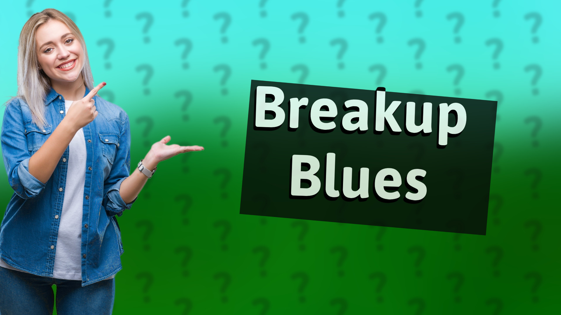 Breakup Blues