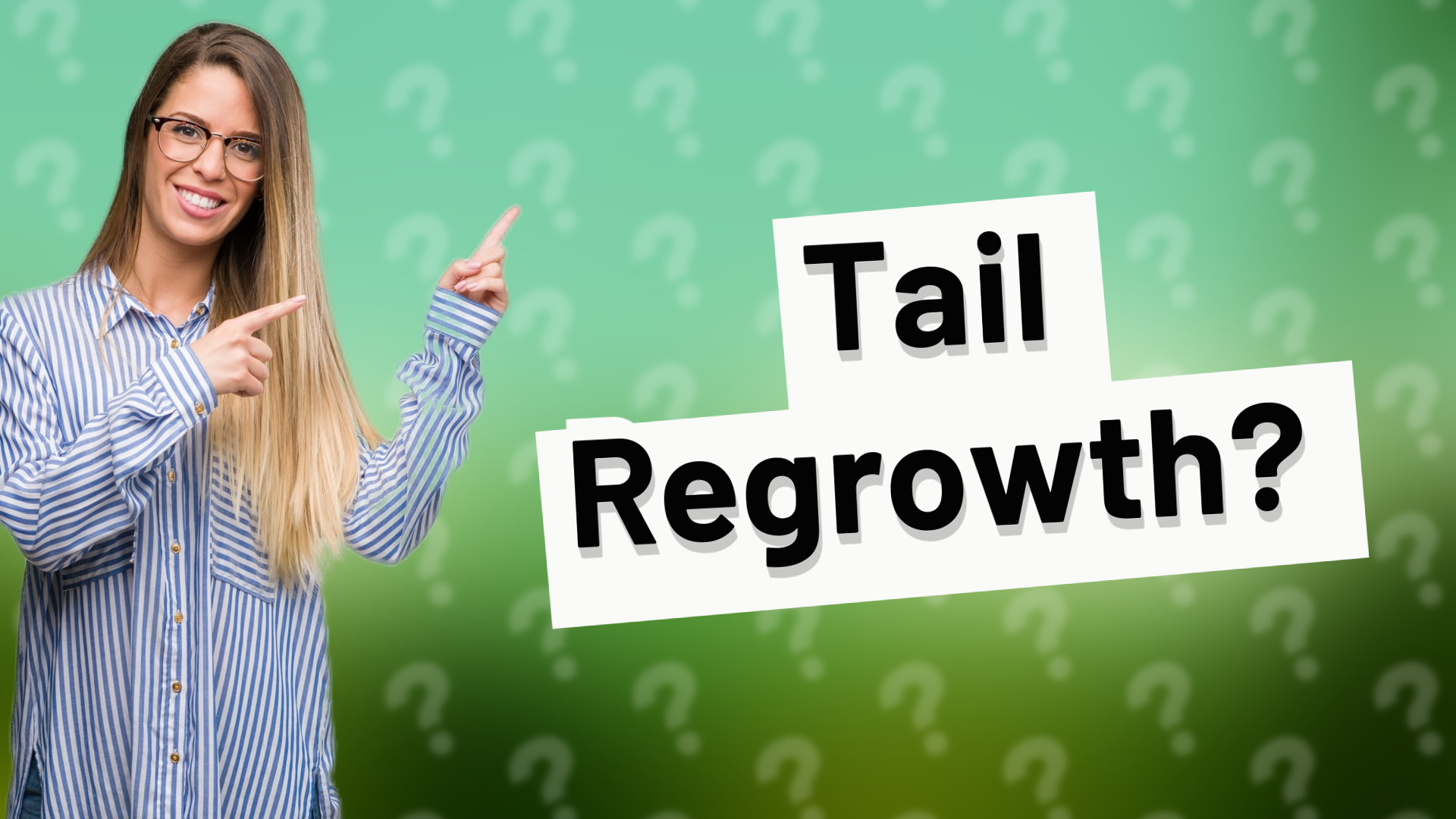 Tail Regrowth?