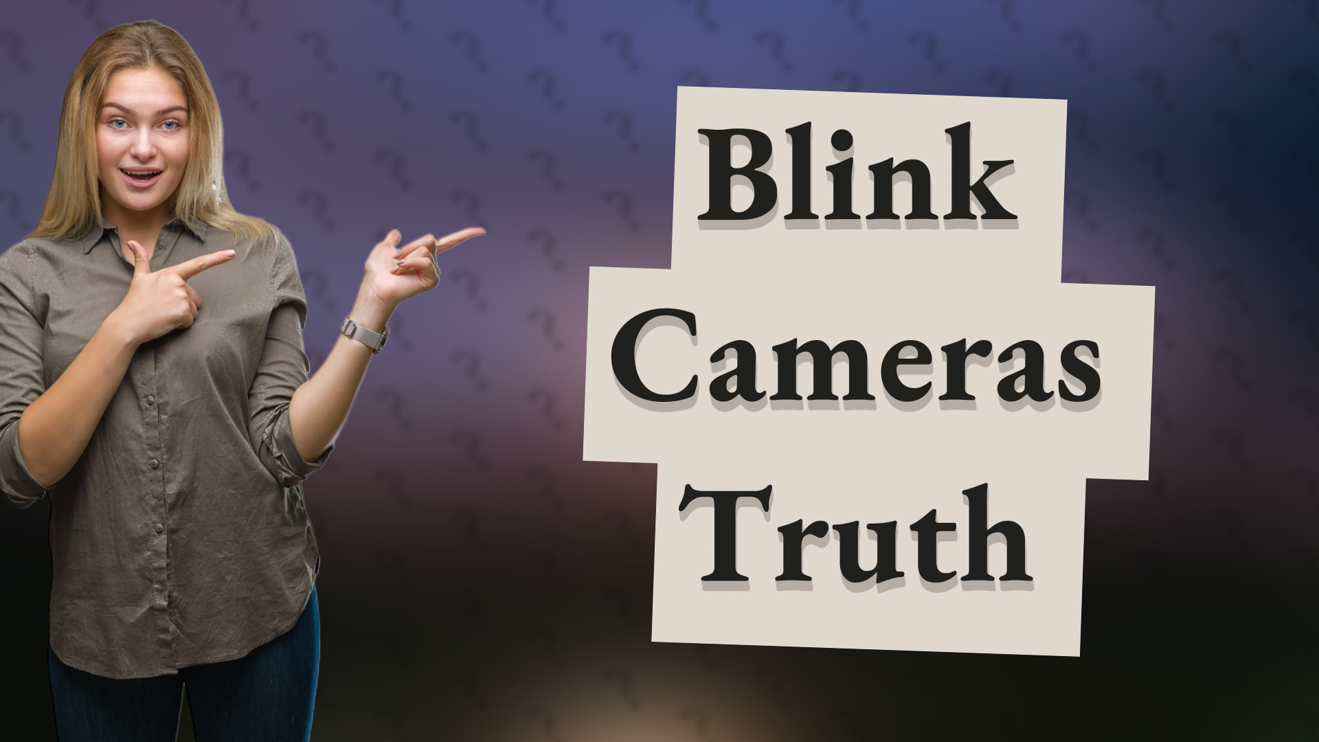 Blink Cameras Truth