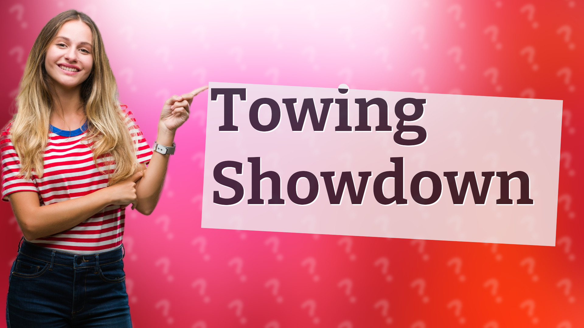 Towing Showdown