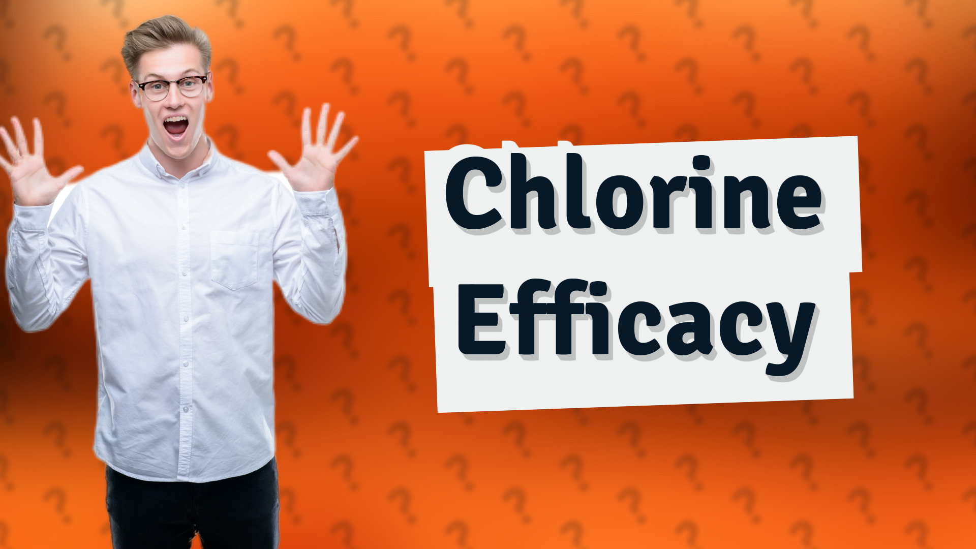 Chlorine Efficacy