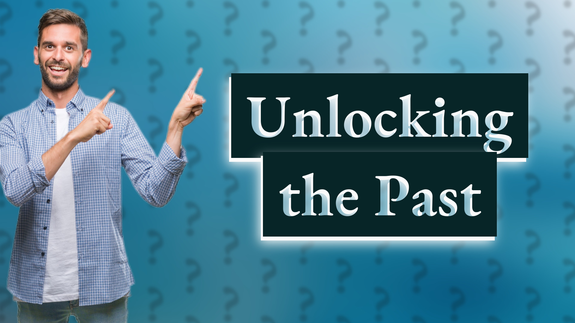 Unlocking the Past