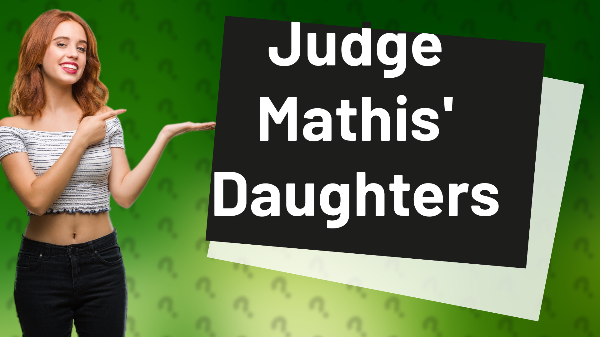 Judge Mathis' Daughters