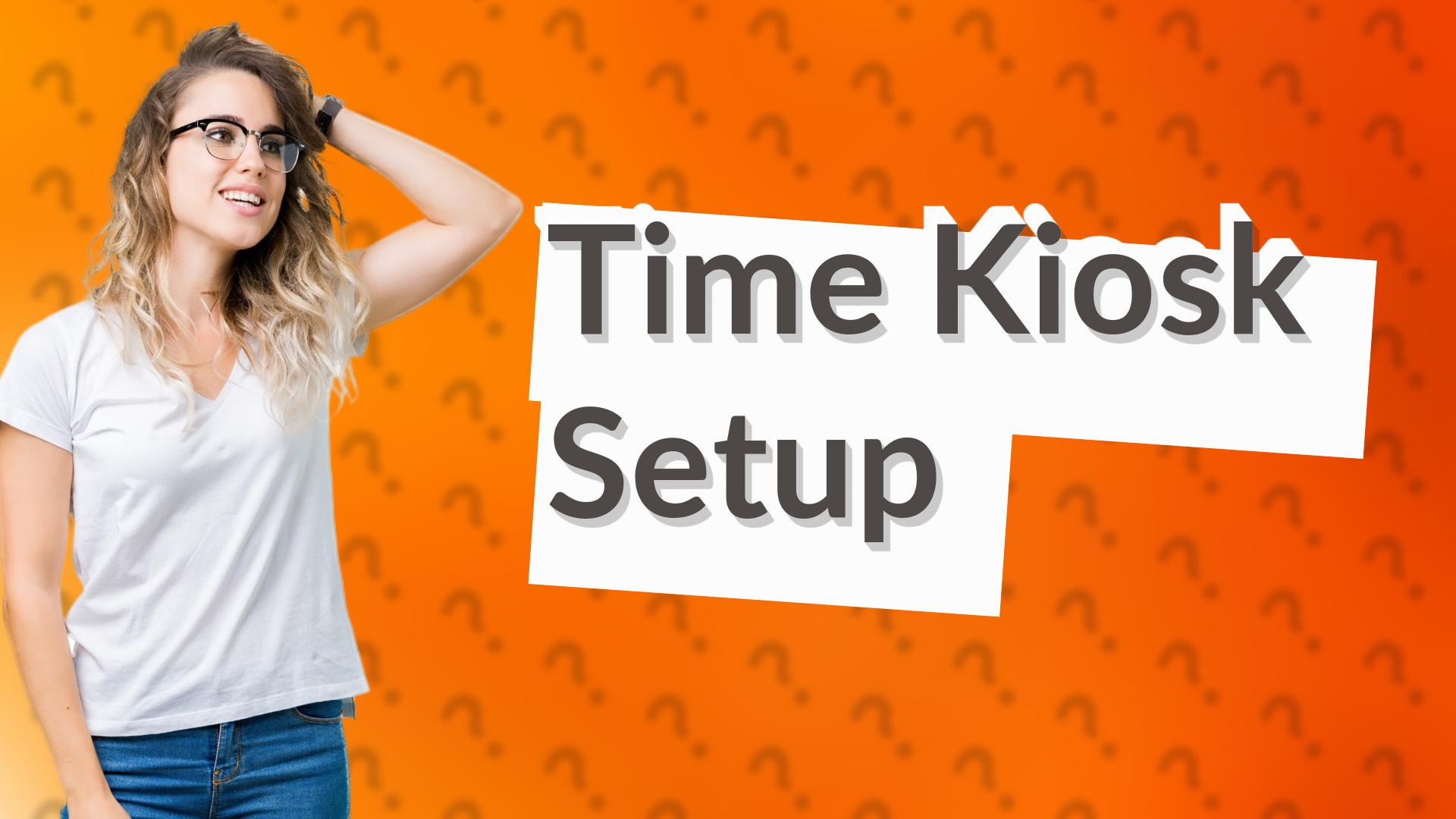 Time Kiosk Setup