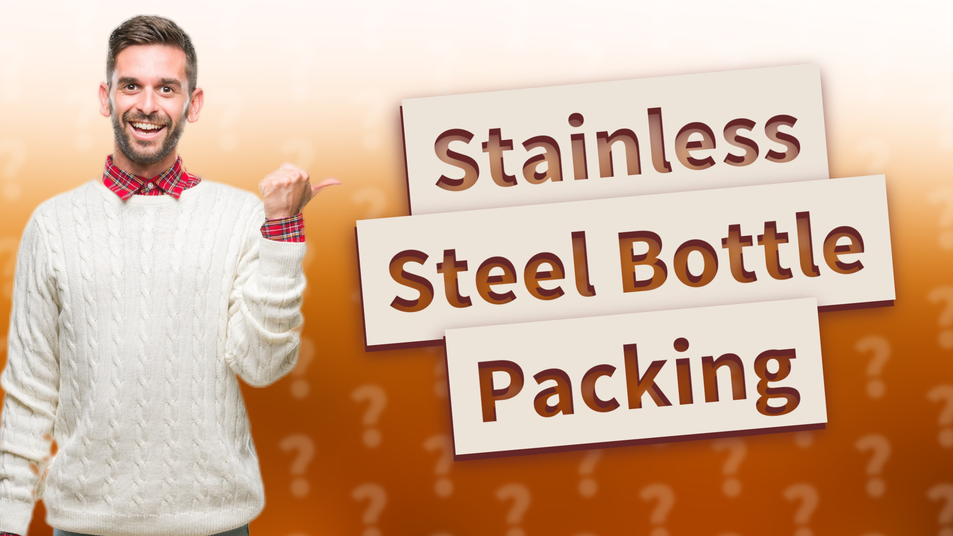 Stainless Steel Bottle Packing