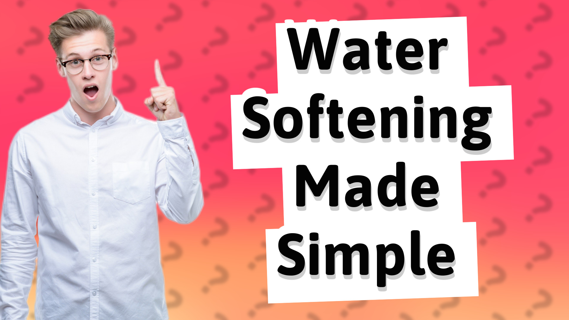 Water Softening Made Simple