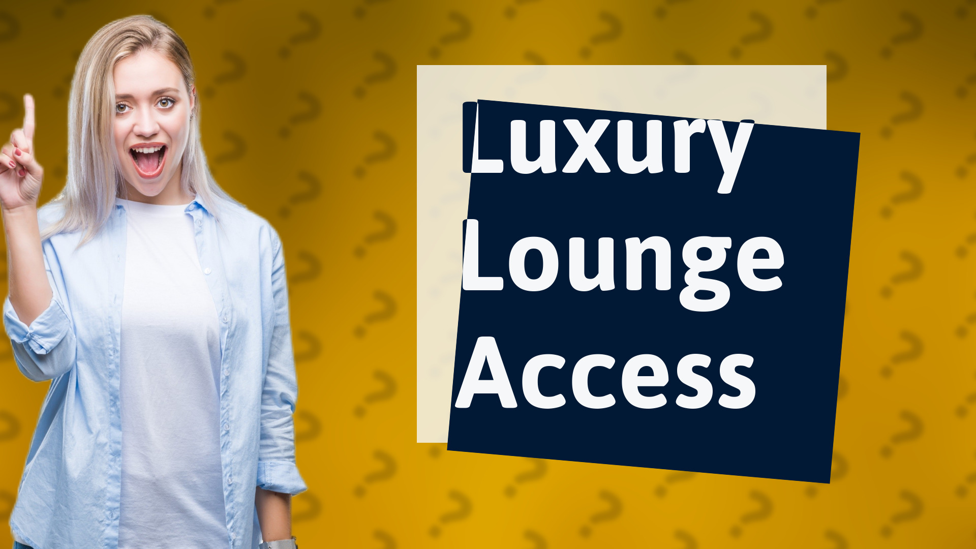 Luxury Lounge Access