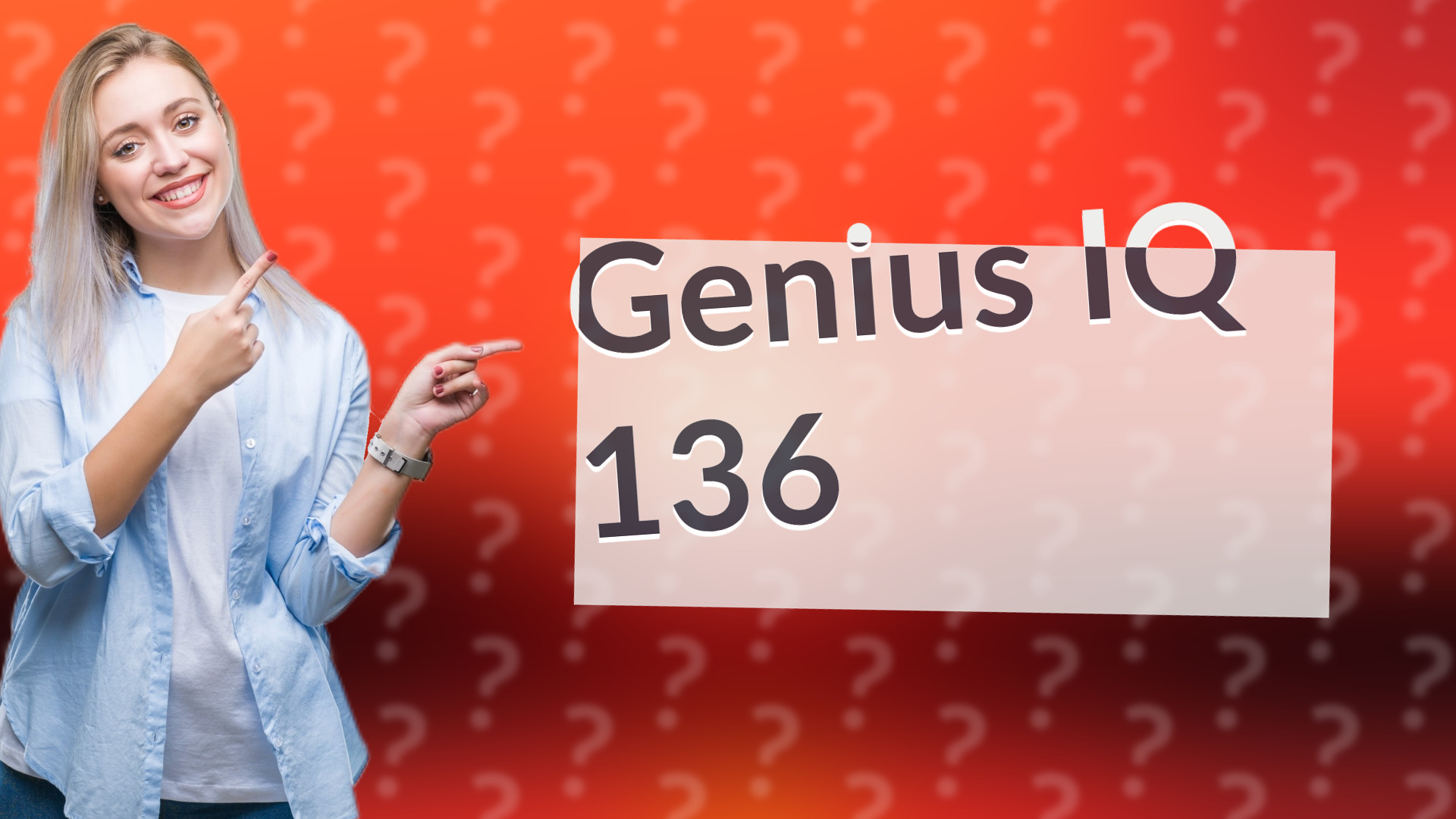 Genius IQ 136