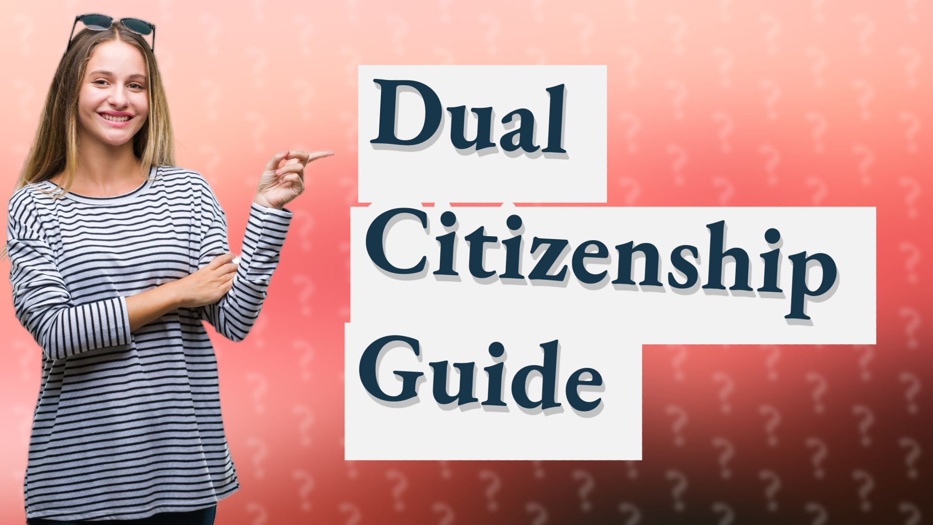Dual Citizenship Guide