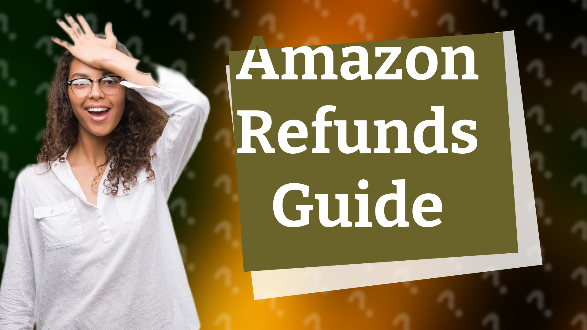 Amazon Refunds Guide