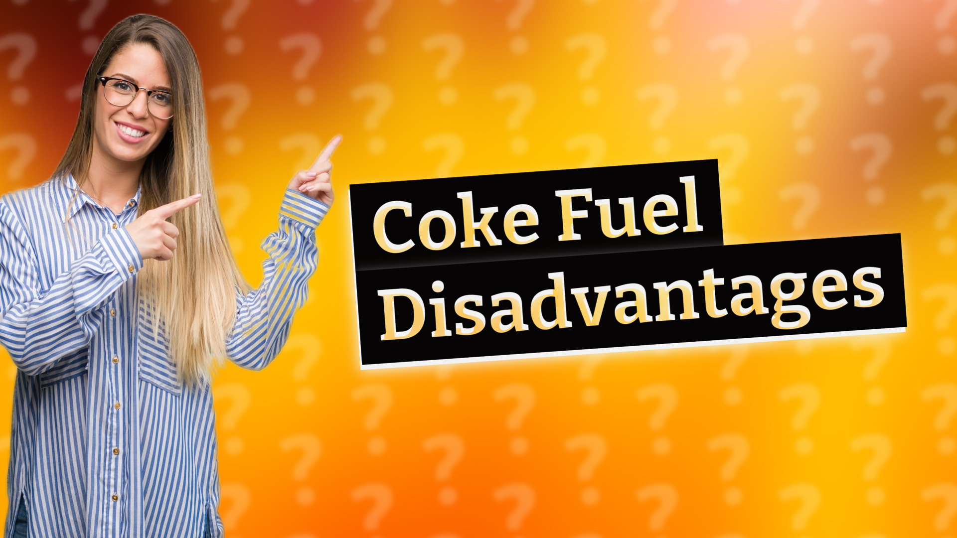 Coke Fuel Disadvantages