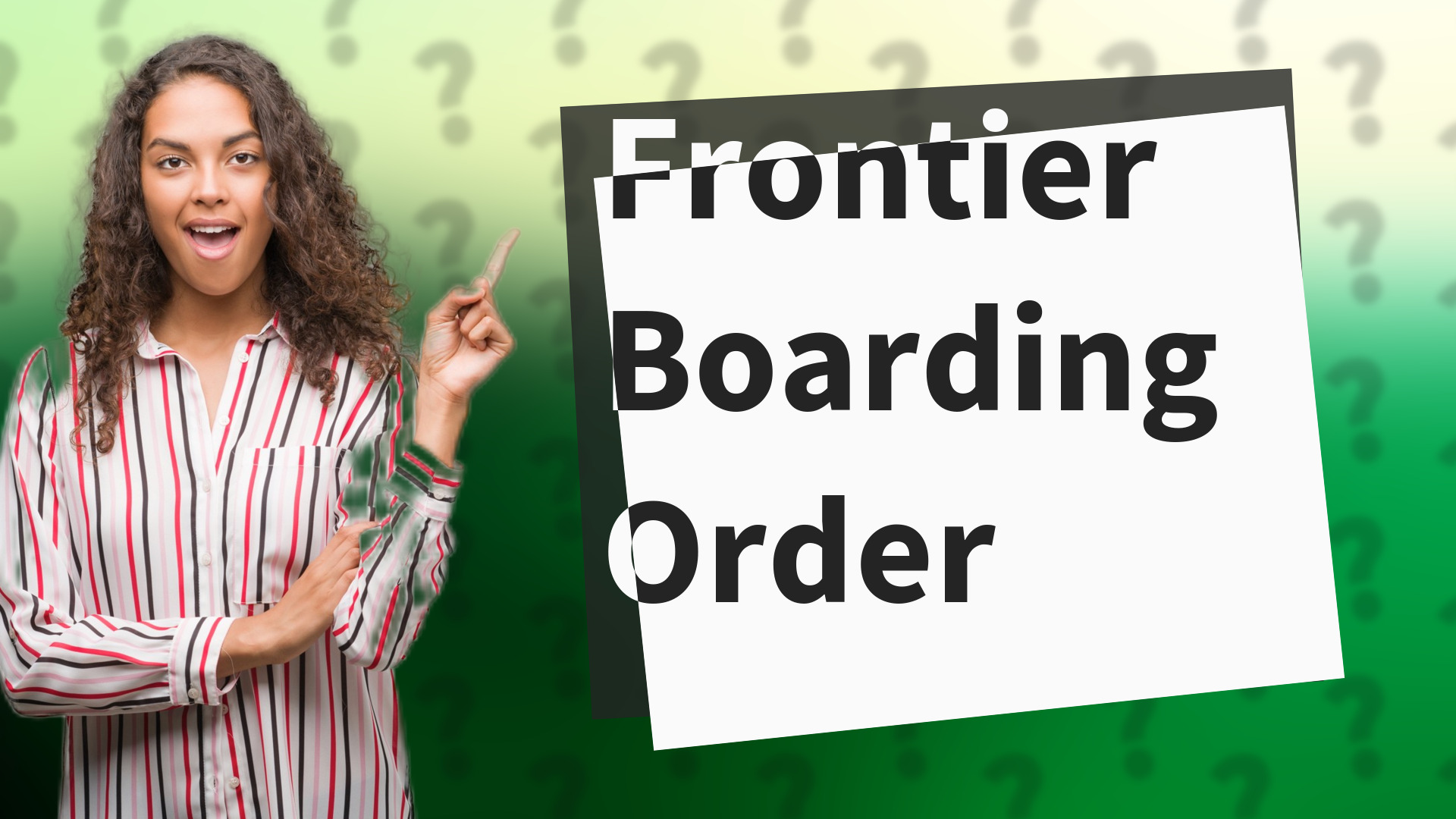 Frontier Boarding Order