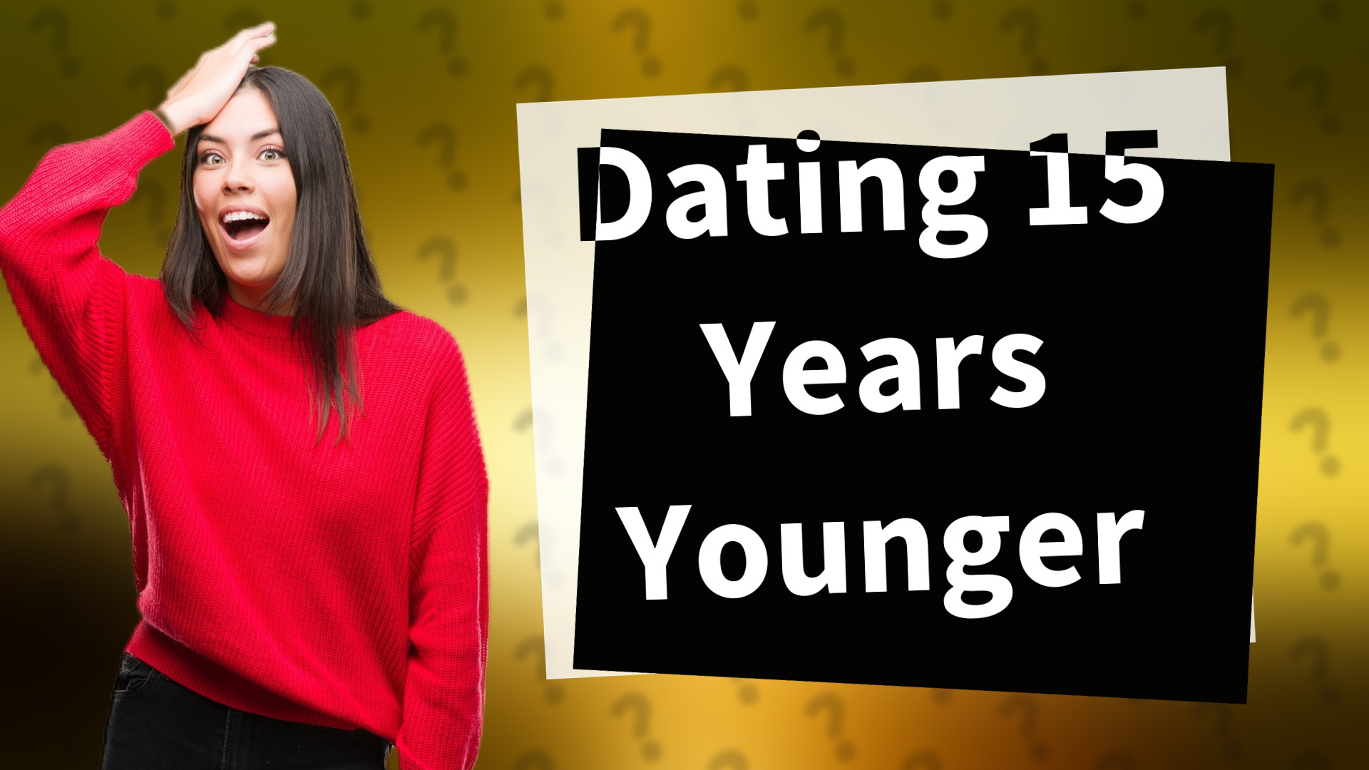 Dating 15 Years Younger
