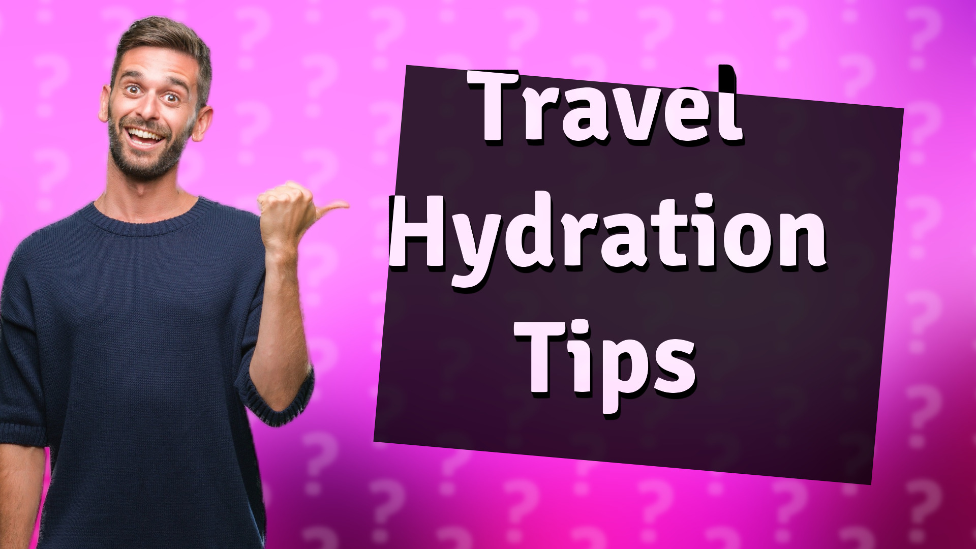 Travel Hydration Tips