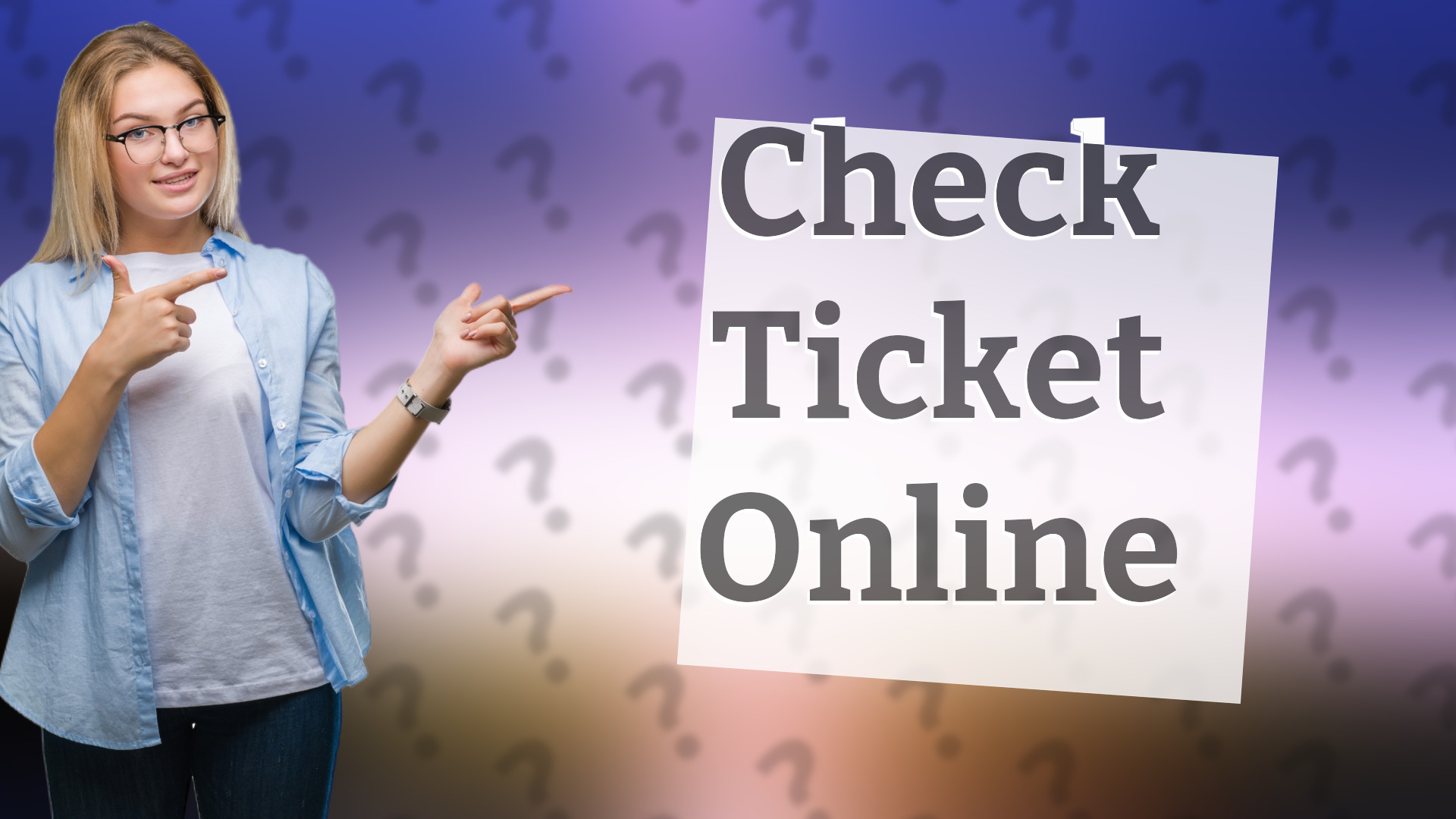 Check Ticket Online