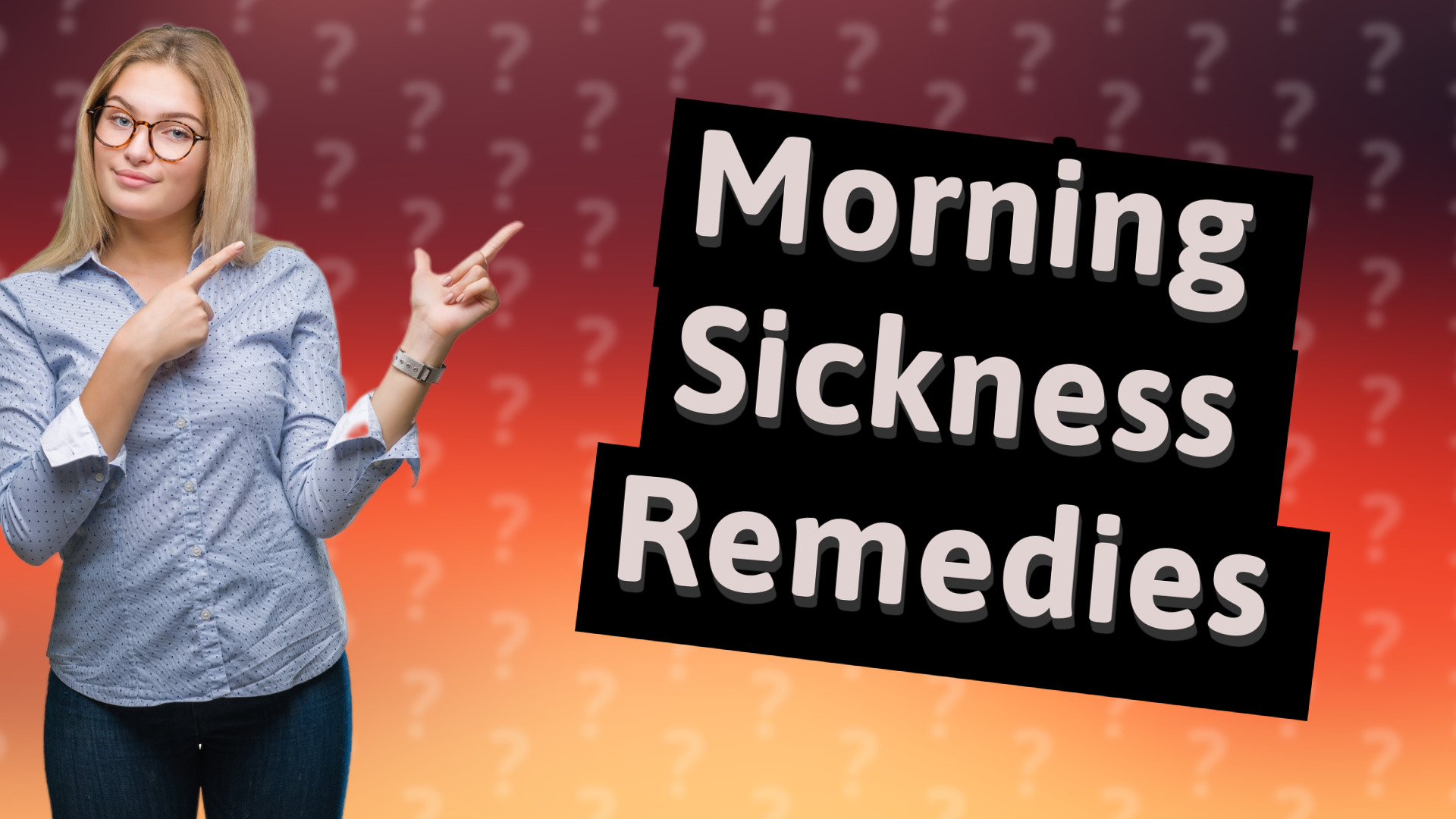 Morning Sickness Remedies