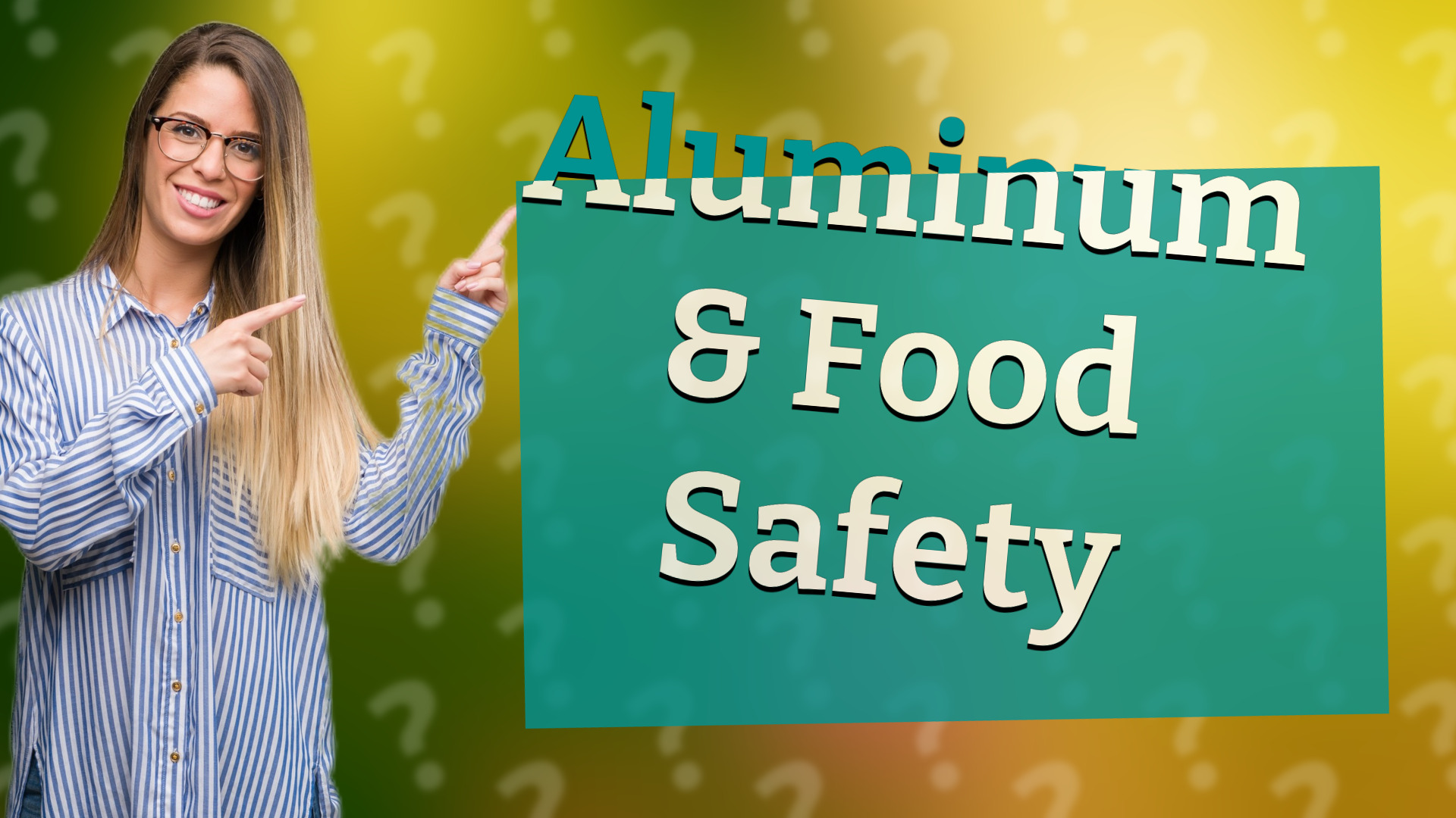 Aluminum & Food Safety