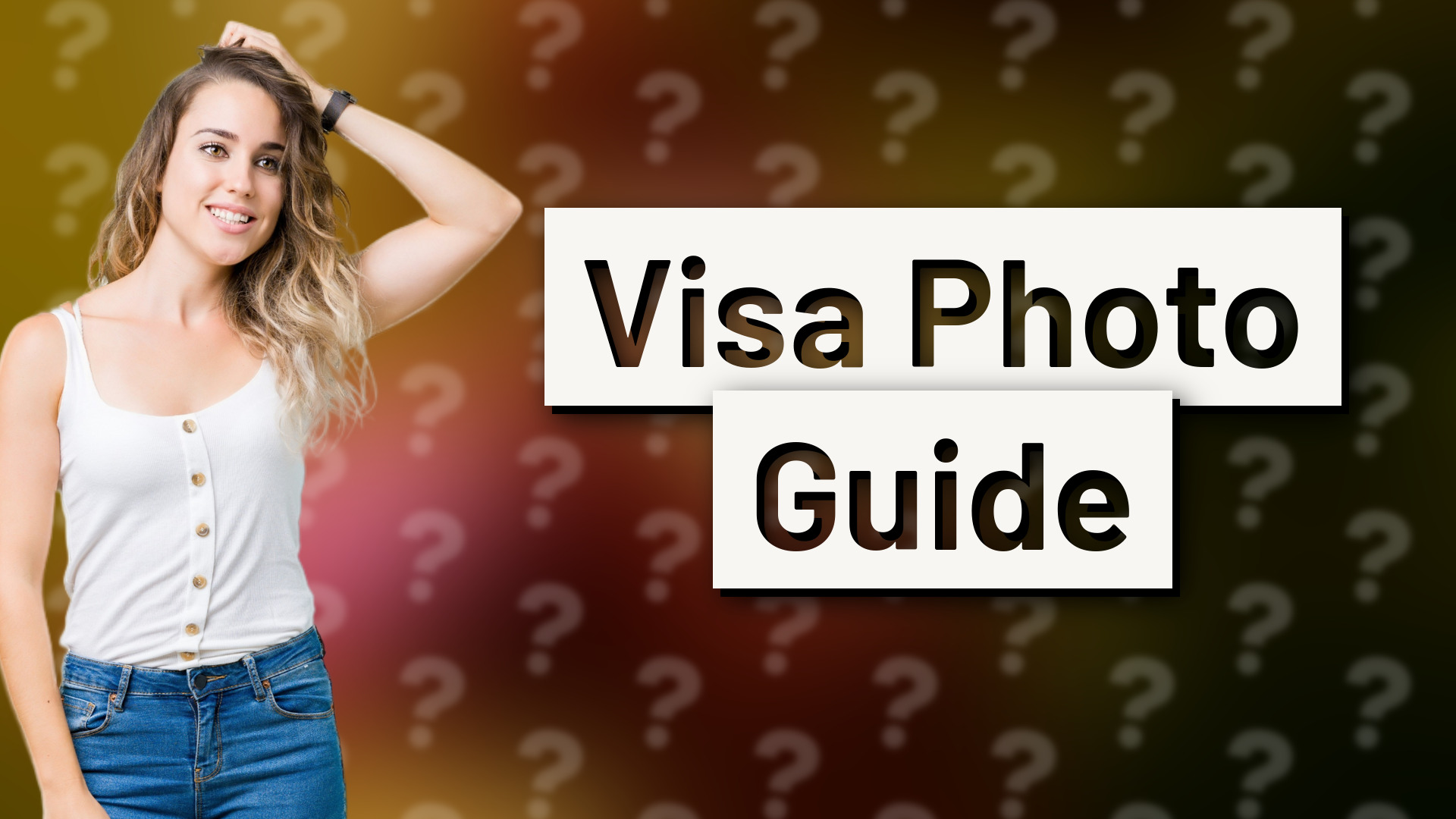 Visa Photo Guide