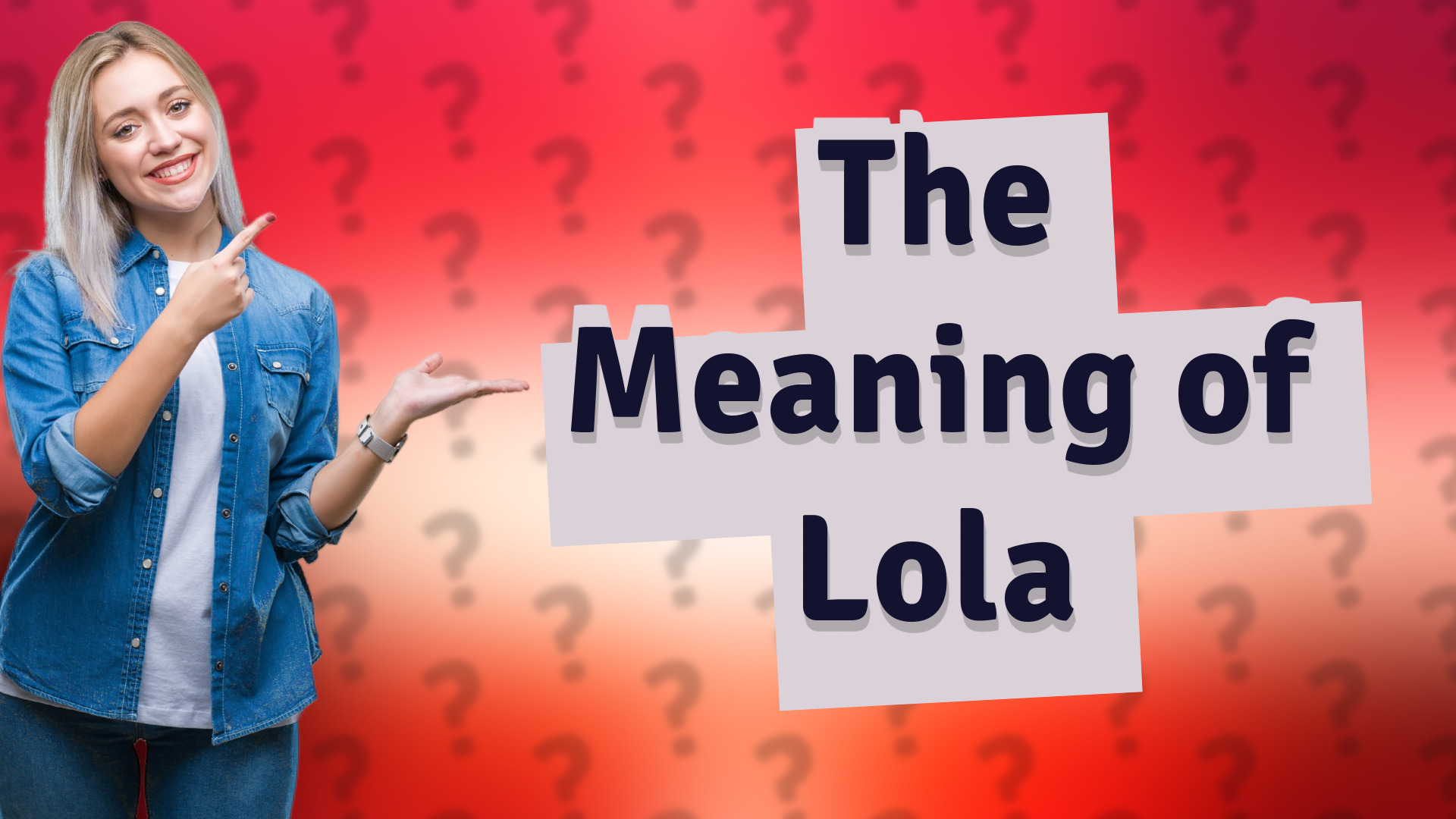 The Meaning of Lola