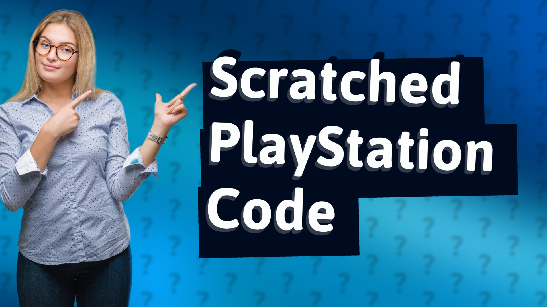 Scratched PlayStation Code