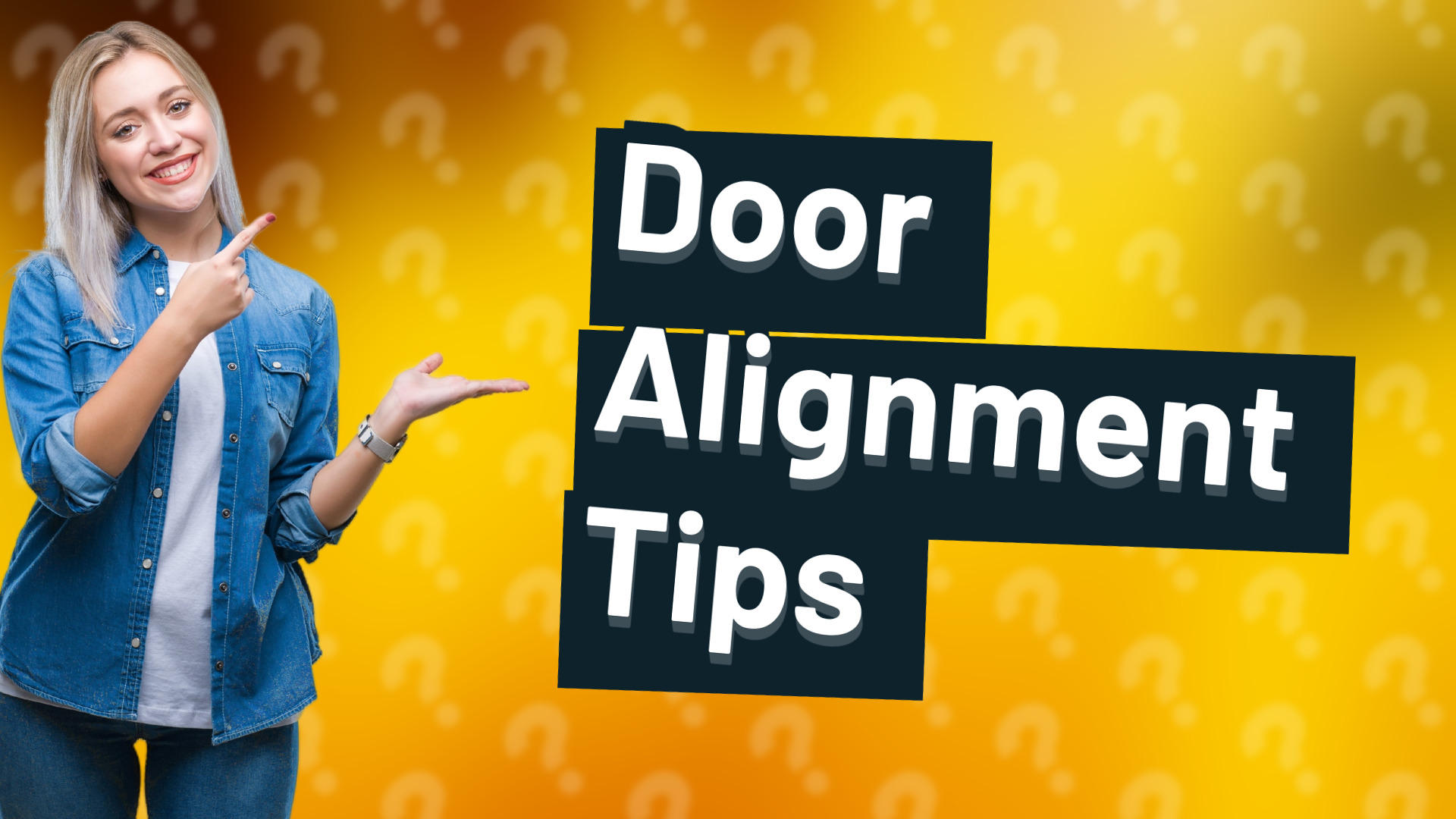 Door Alignment Tips