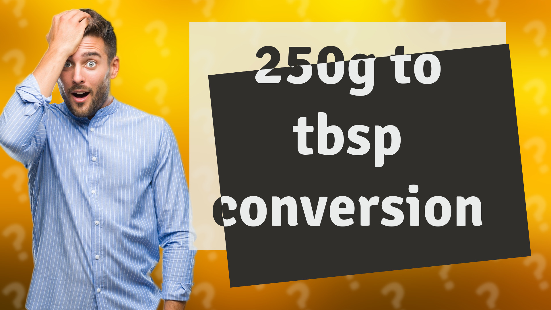 250g to tbsp conversion
