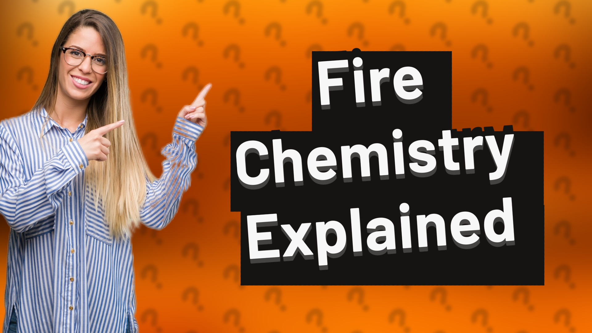Fire Chemistry Explained