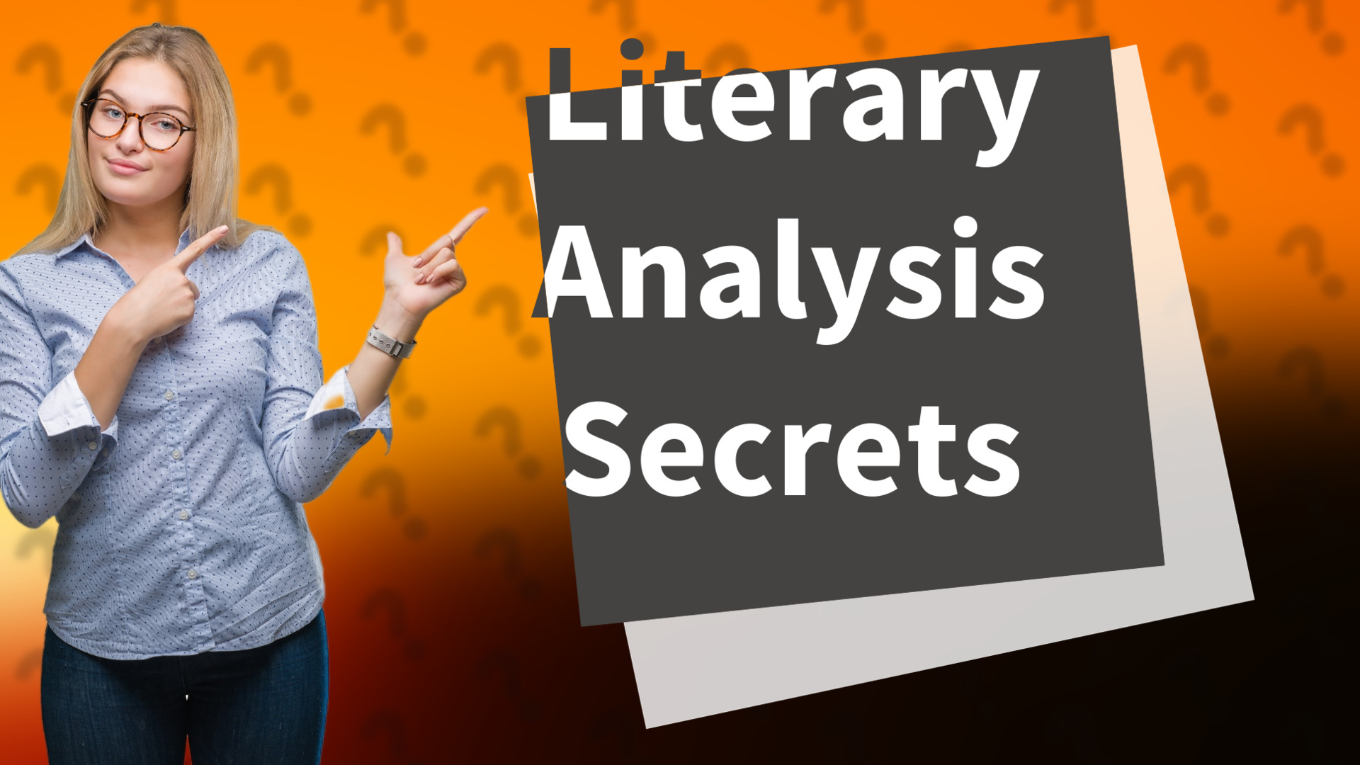 Literary Analysis Secrets