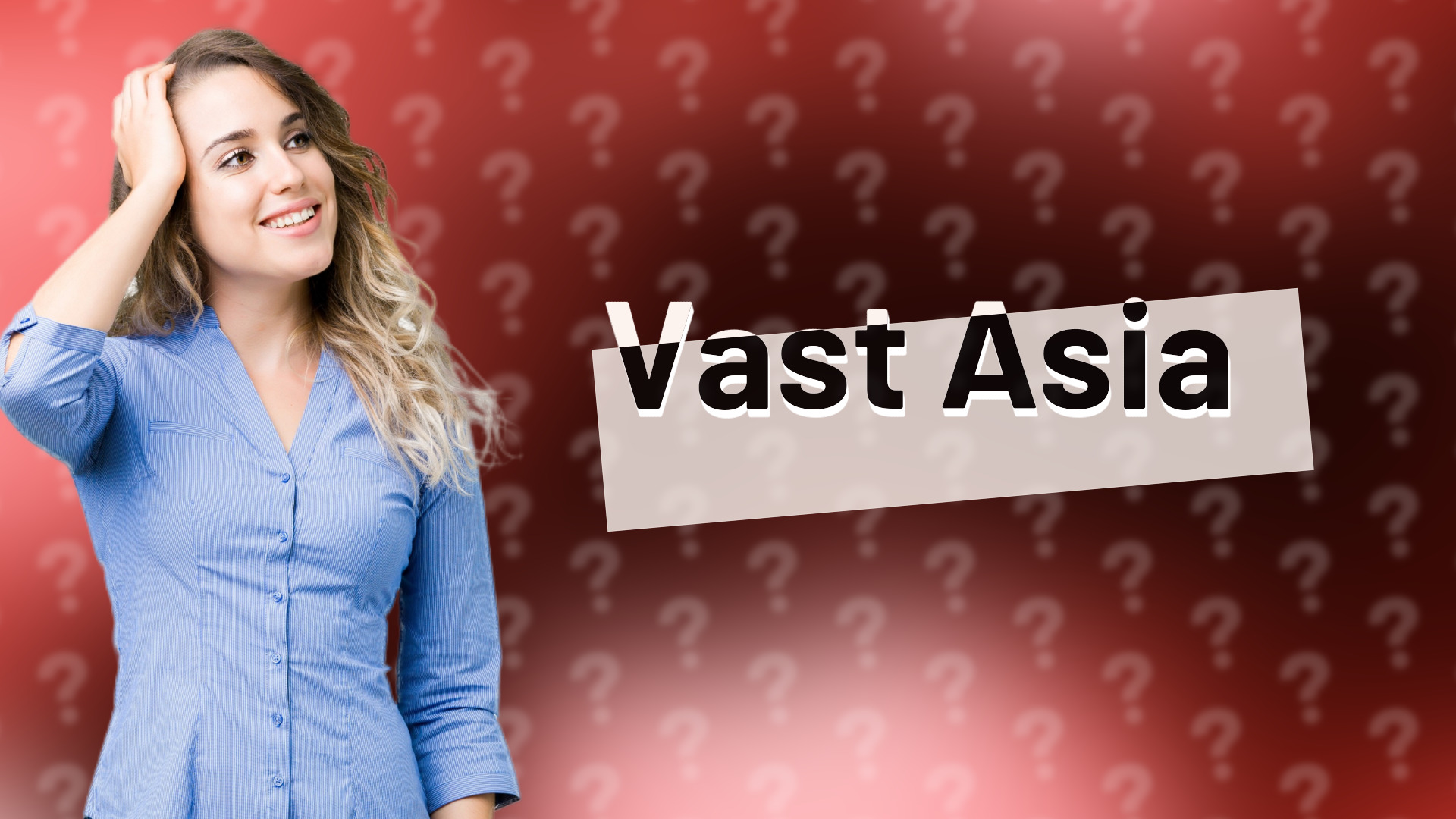 Vast Asia