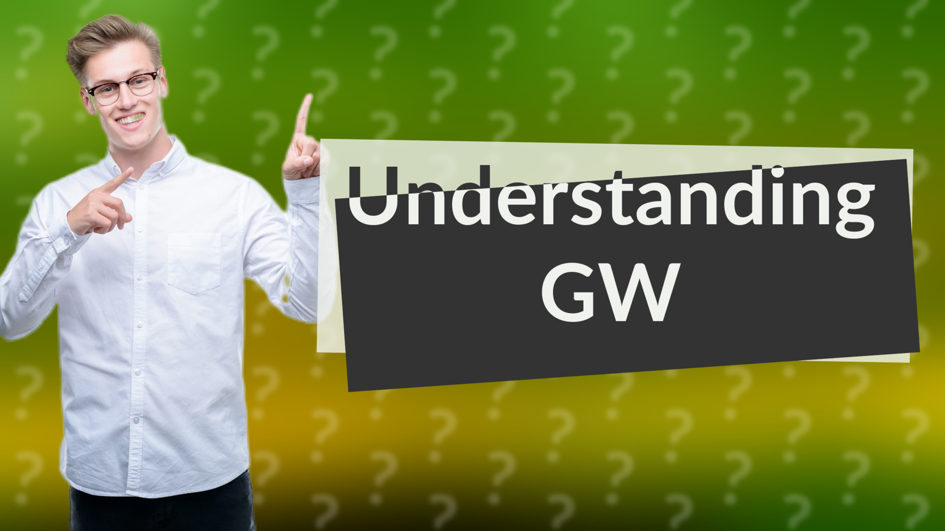 Understanding GW