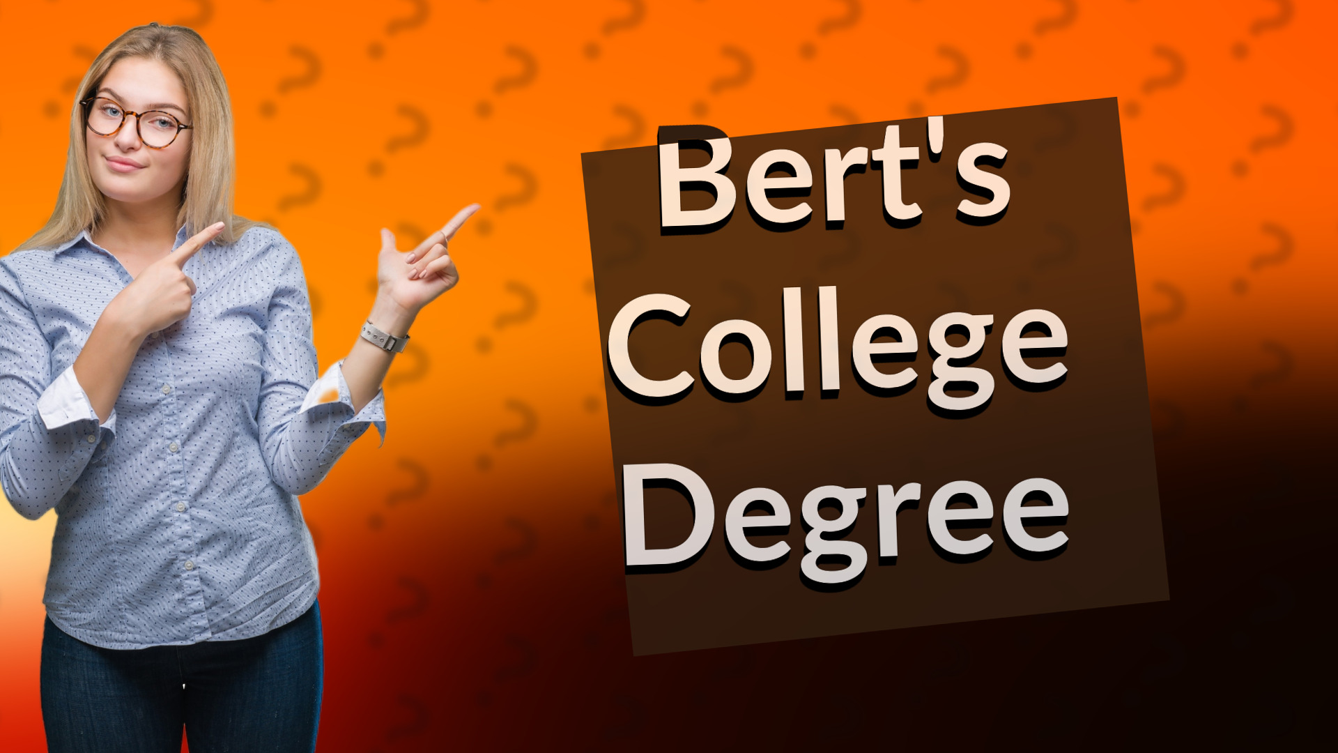 Bert's College Degree