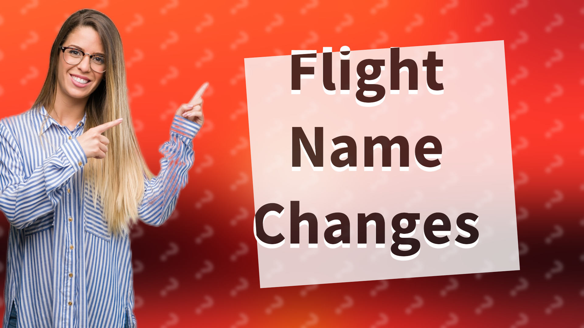 Flight Name Changes