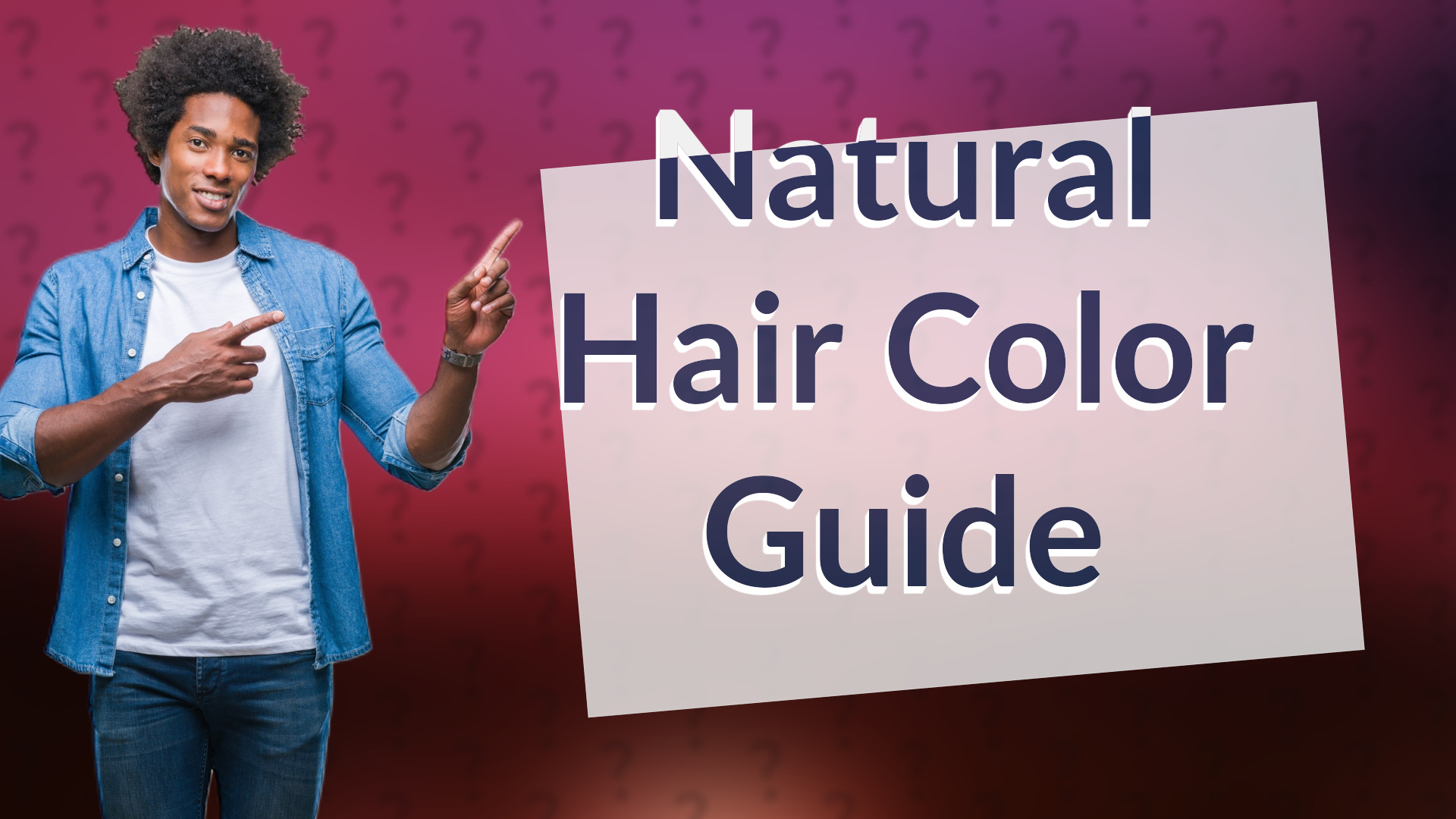 Natural Hair Color Guide