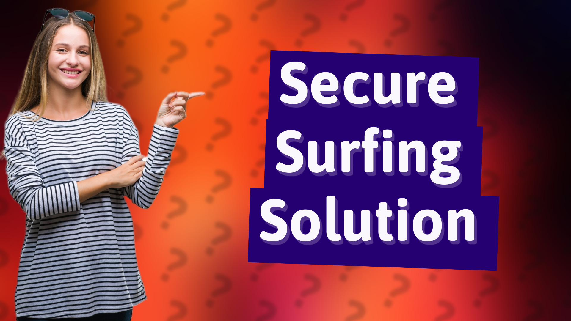 Secure Surfing Solution