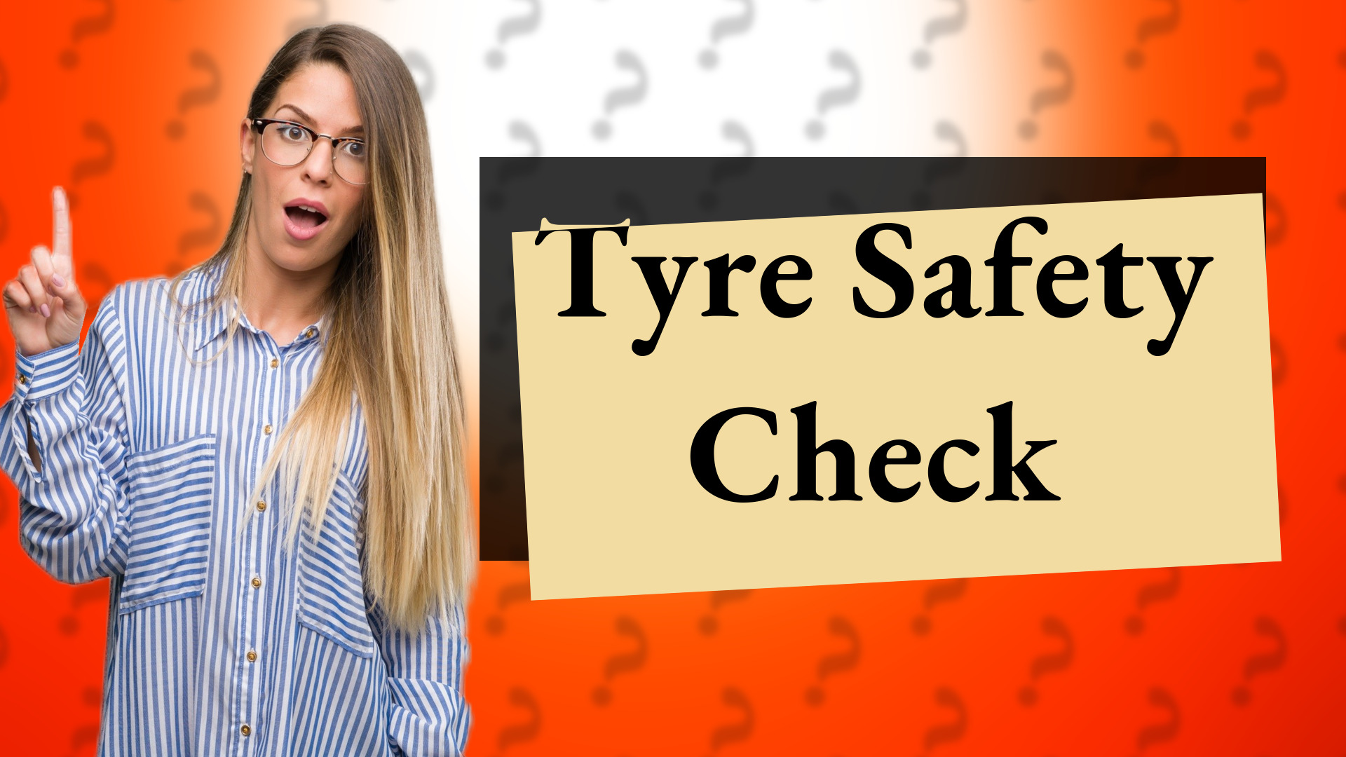 Tyre Safety Check