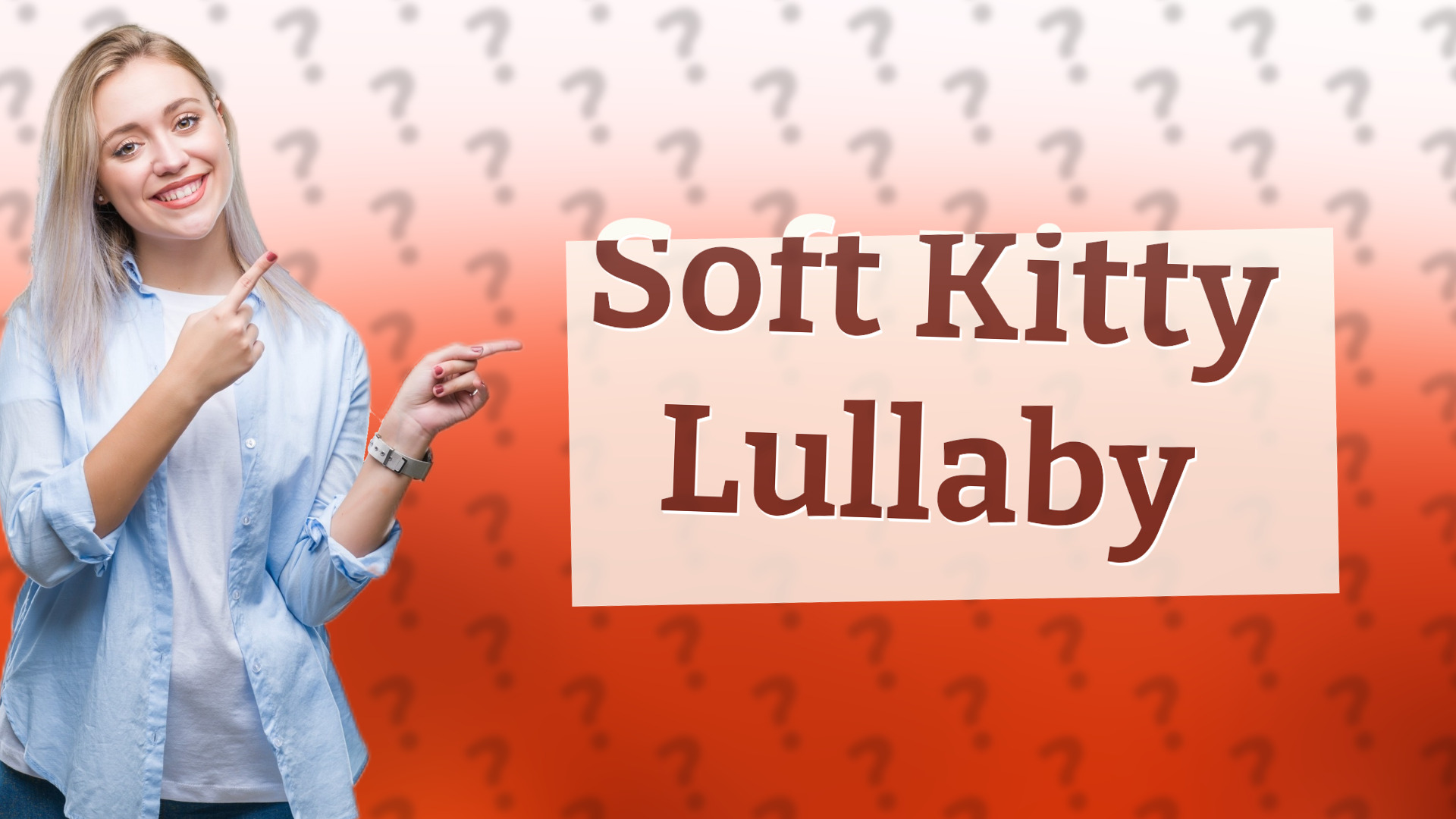 Soft Kitty Lullaby
