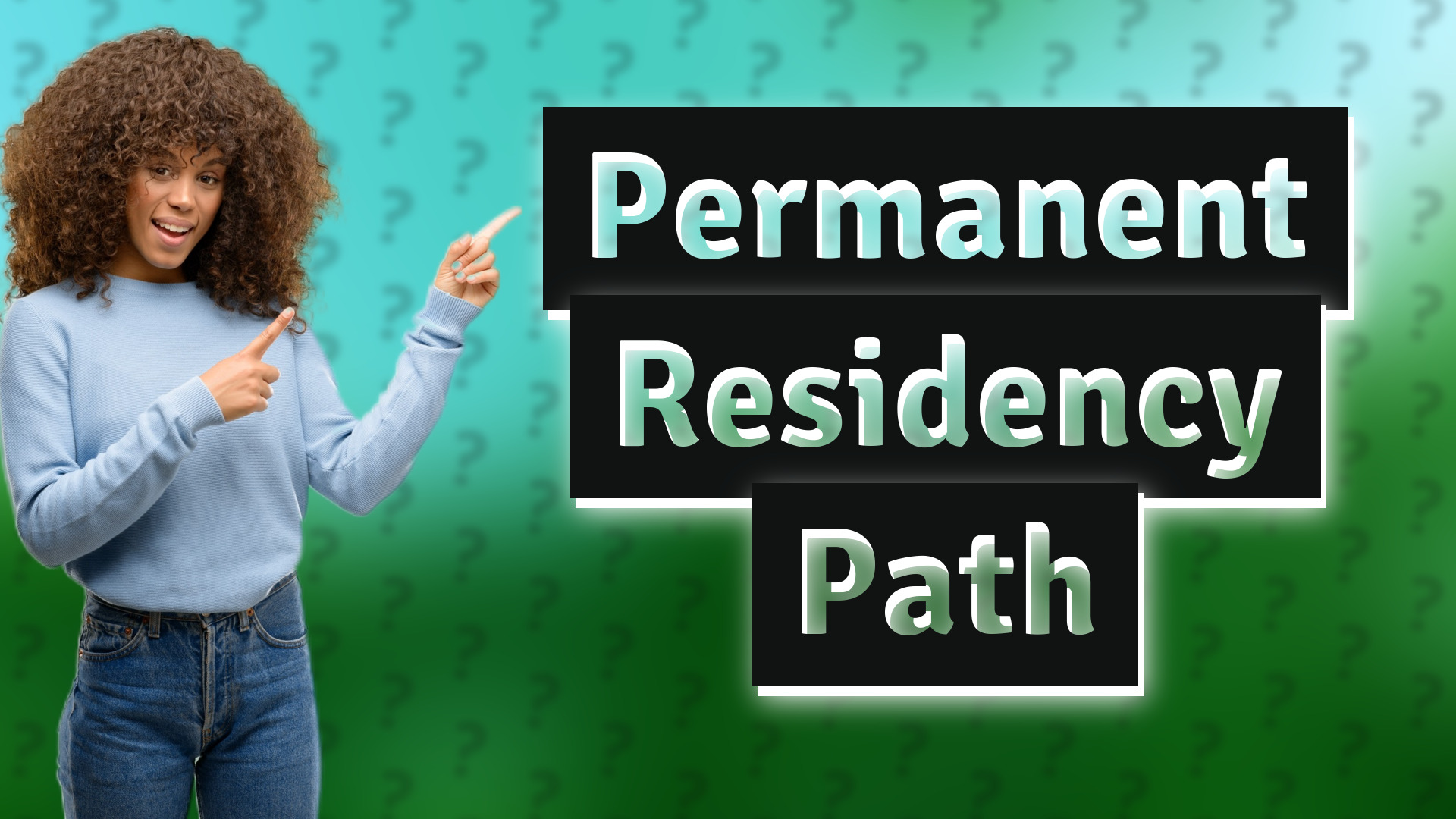 Permanent Residency Path
