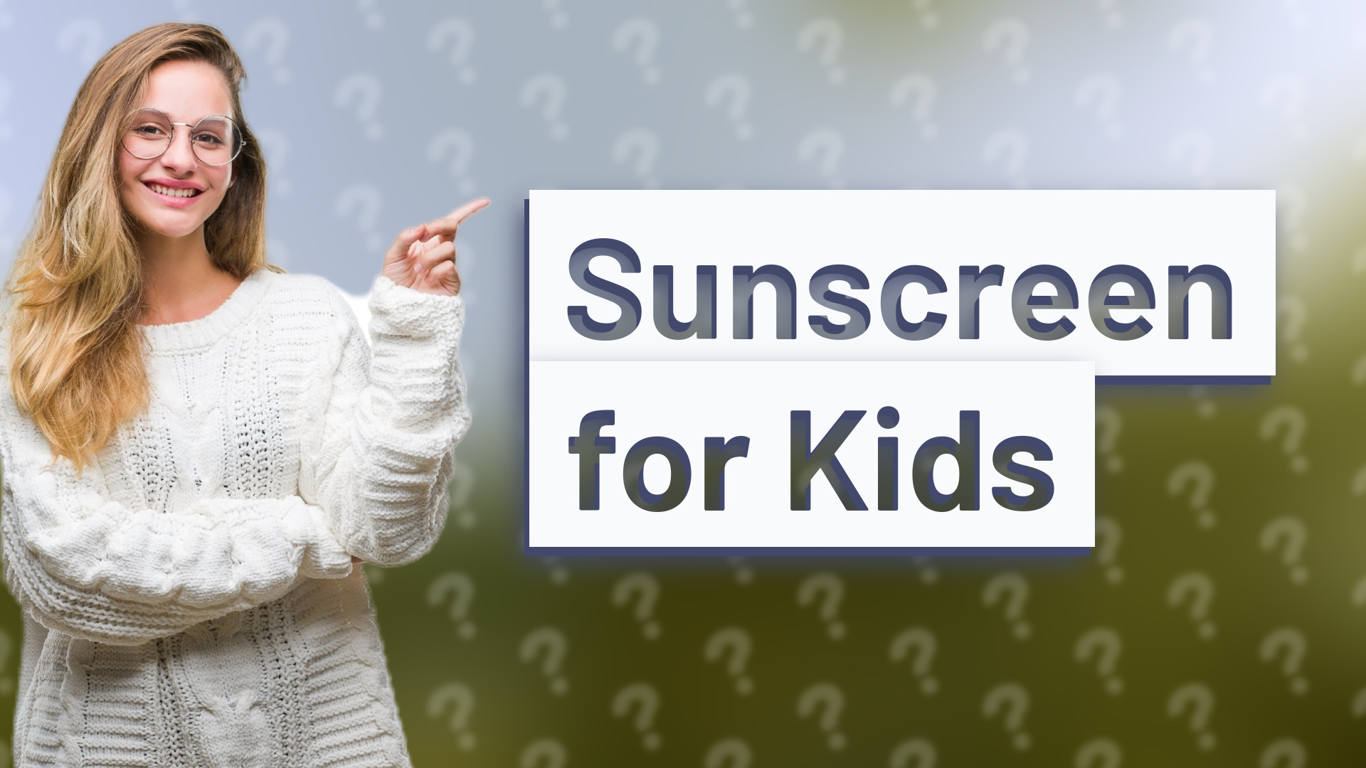 Sunscreen for Kids
