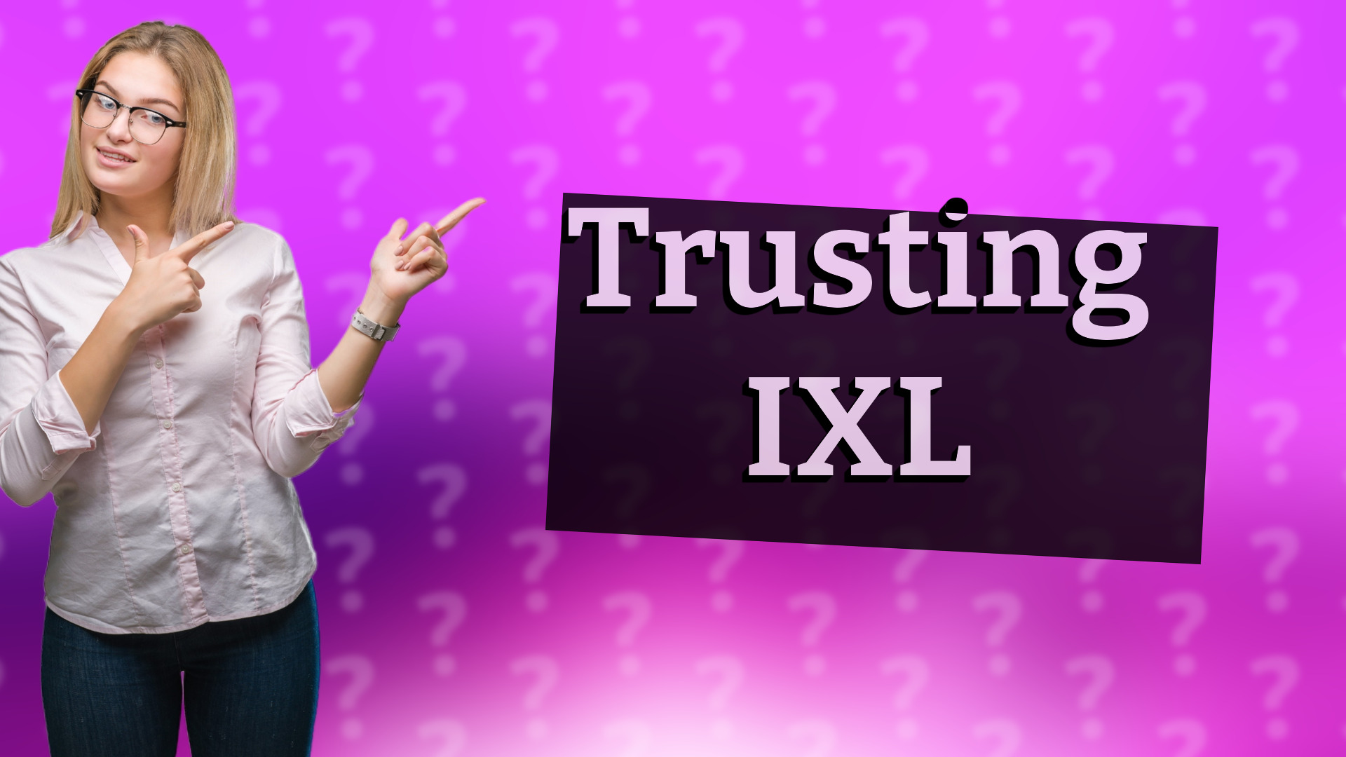 Trusting IXL