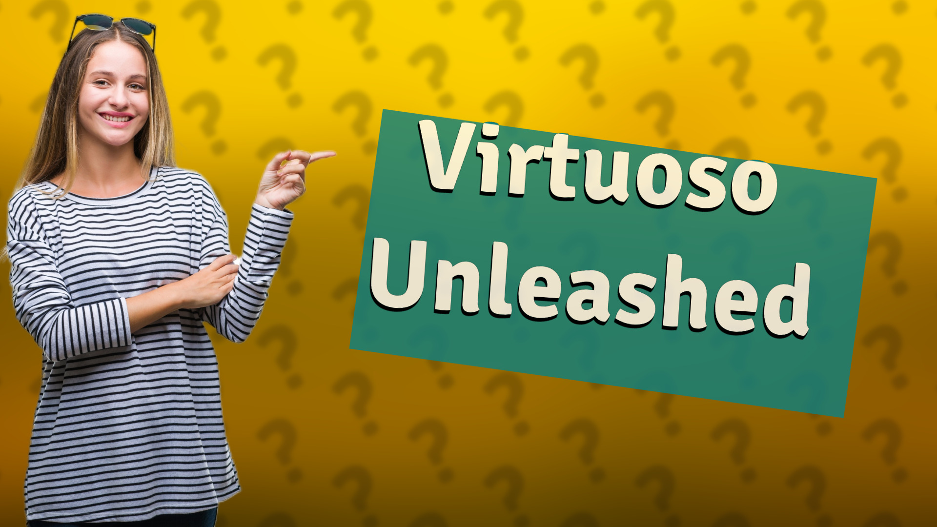 Virtuoso Unleashed
