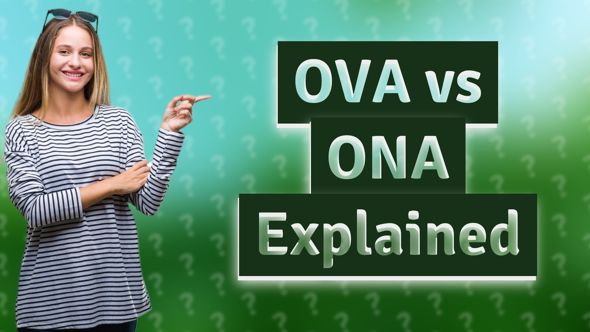 OVA vs ONA Explained
