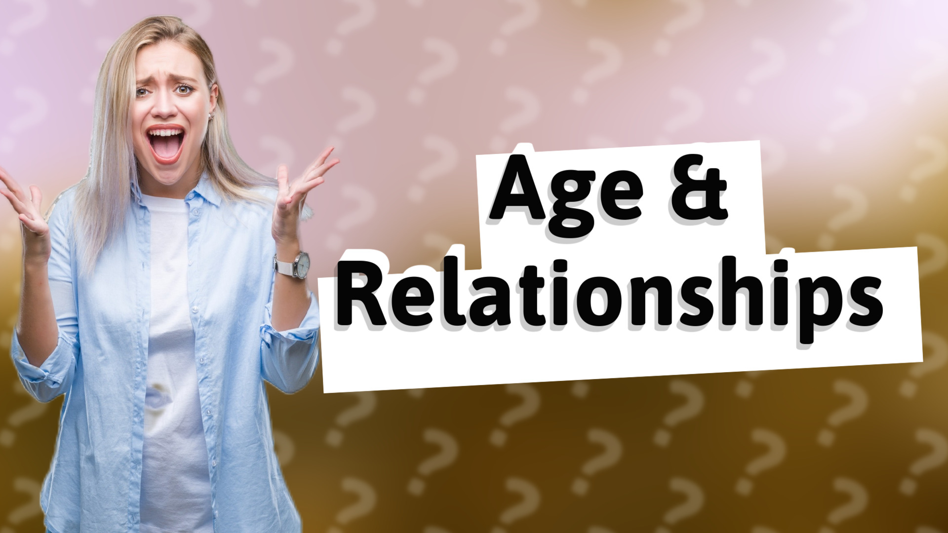 Age & Relationships