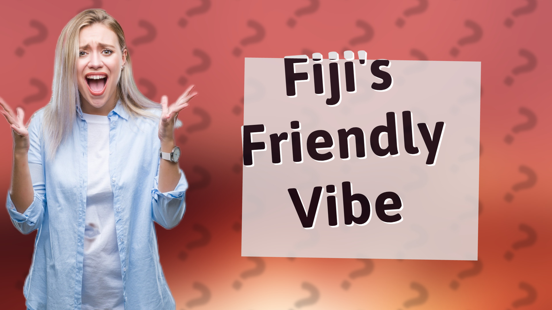 Fiji's Friendly Vibe