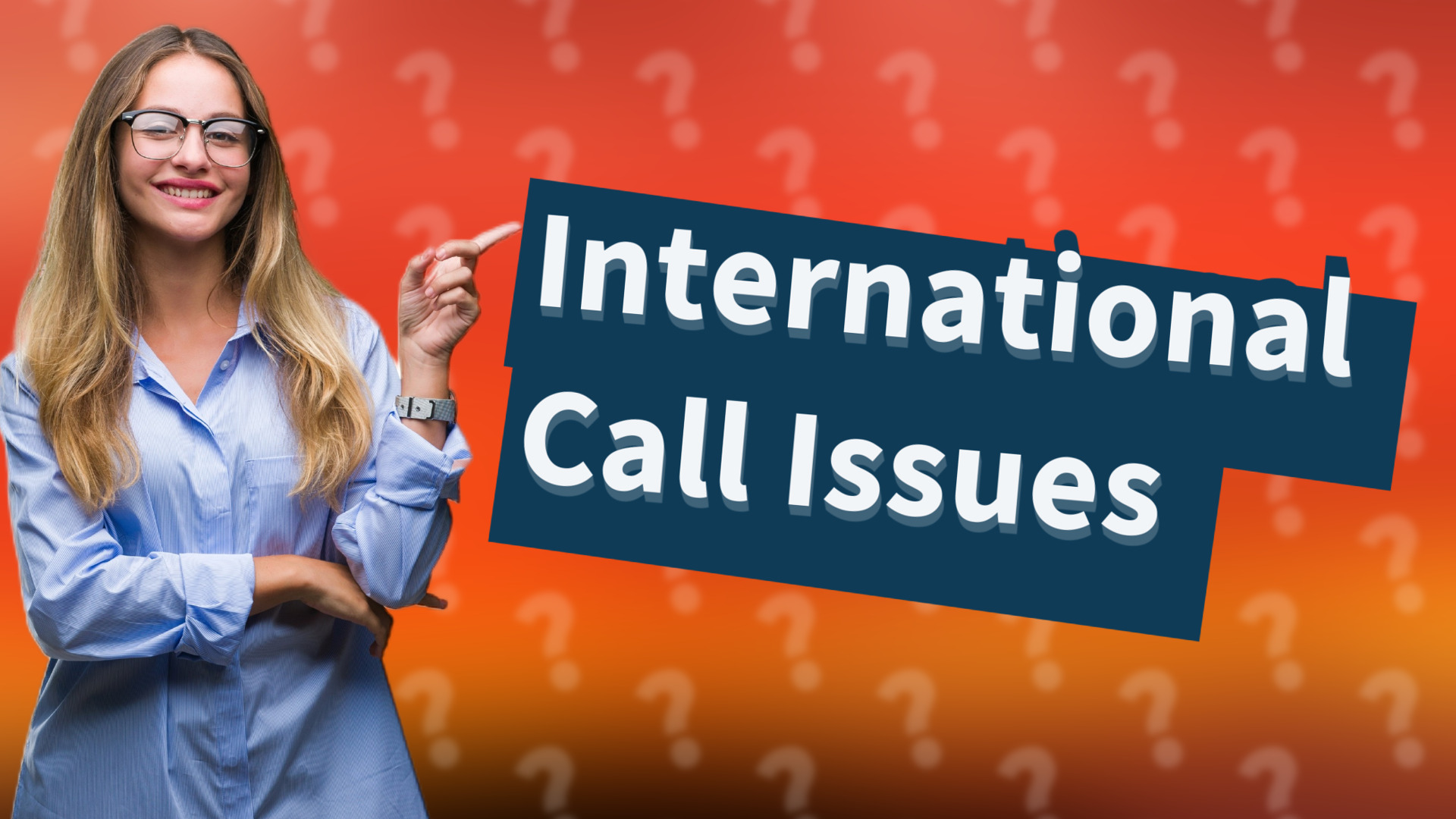 International Call Issues