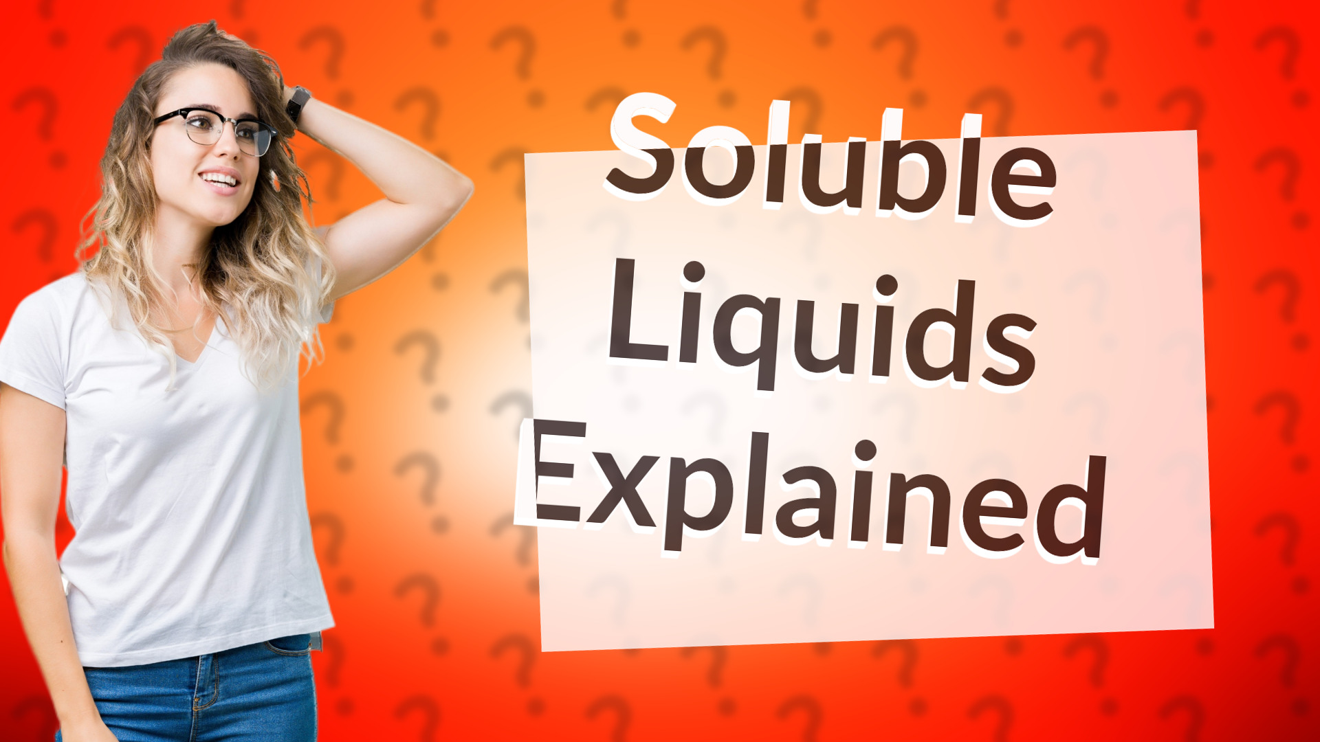 Soluble Liquids Explained