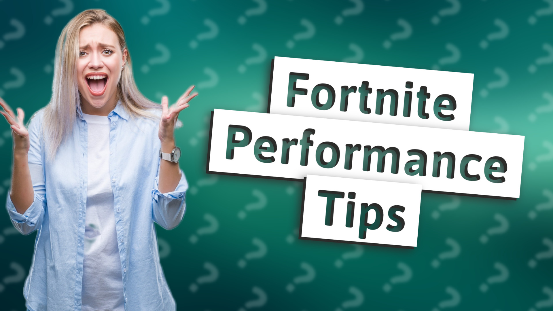 Fortnite Performance Tips