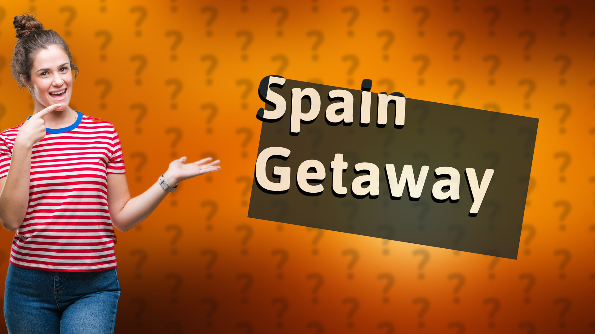 Spain Getaway